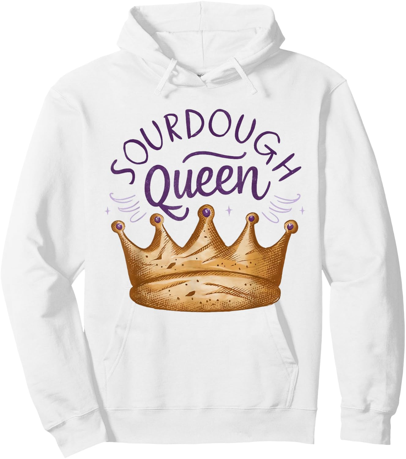 Sourdough Queen Baking Bread Women Mom Girl Chef Baker Hoodie - Hoodie | White