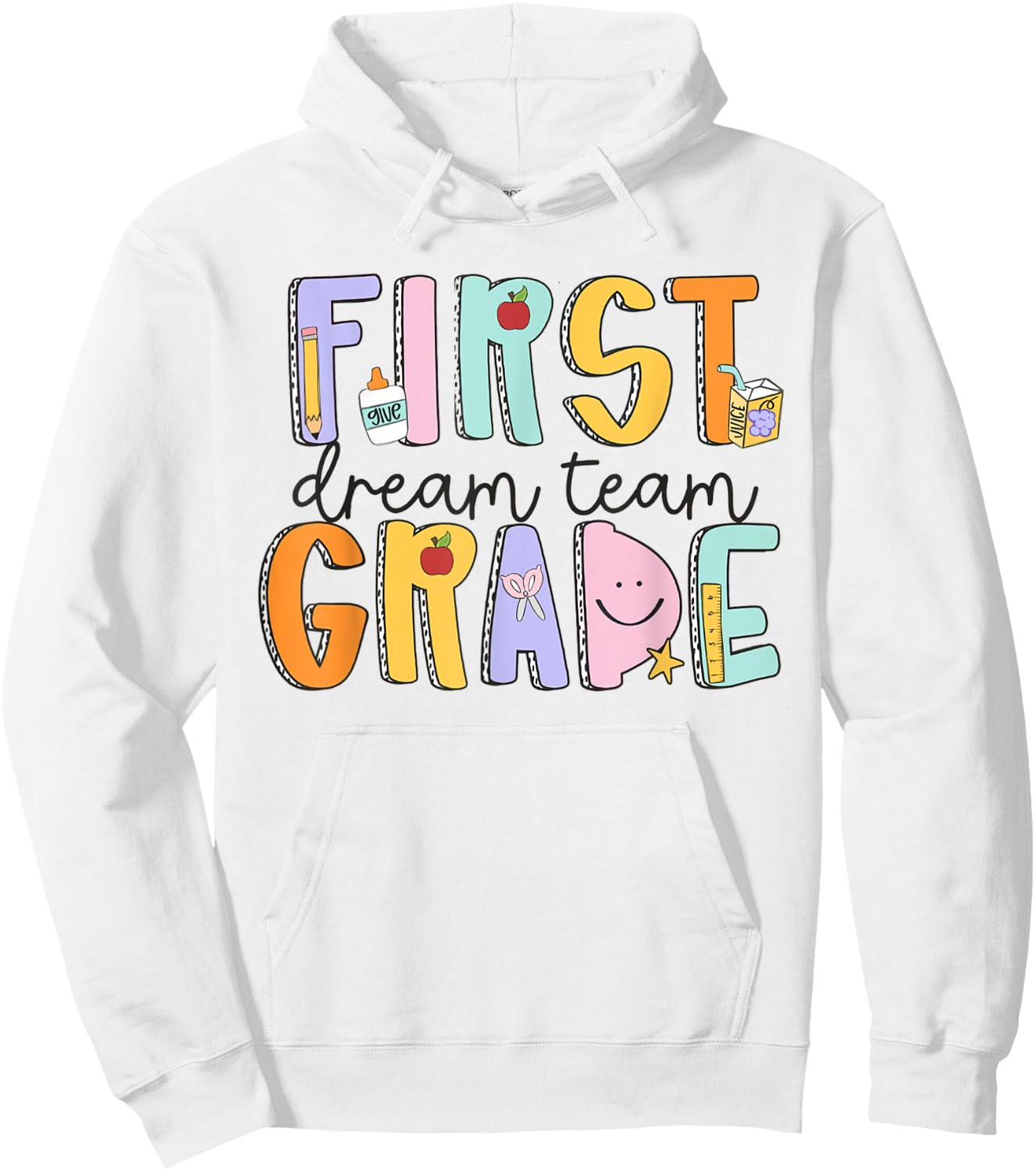 First Grade Dream Team First Day Of School Teacher Students Men Women Girls Kids Hoodie - Hoodie | White