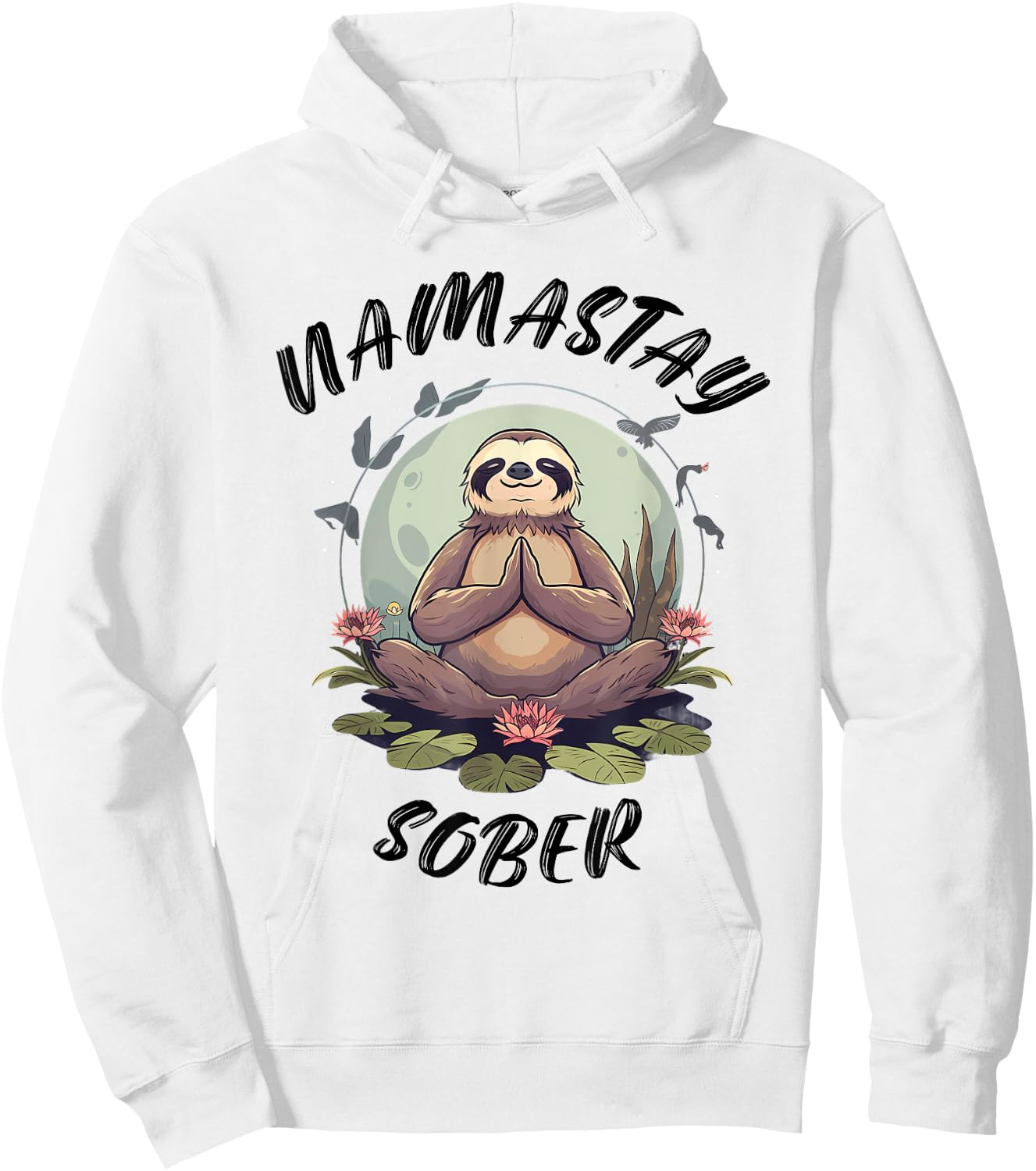 Namastay Sober Sloth NA AA Alcoholics Anonymous Mediation Hoodie - Hoodie | White