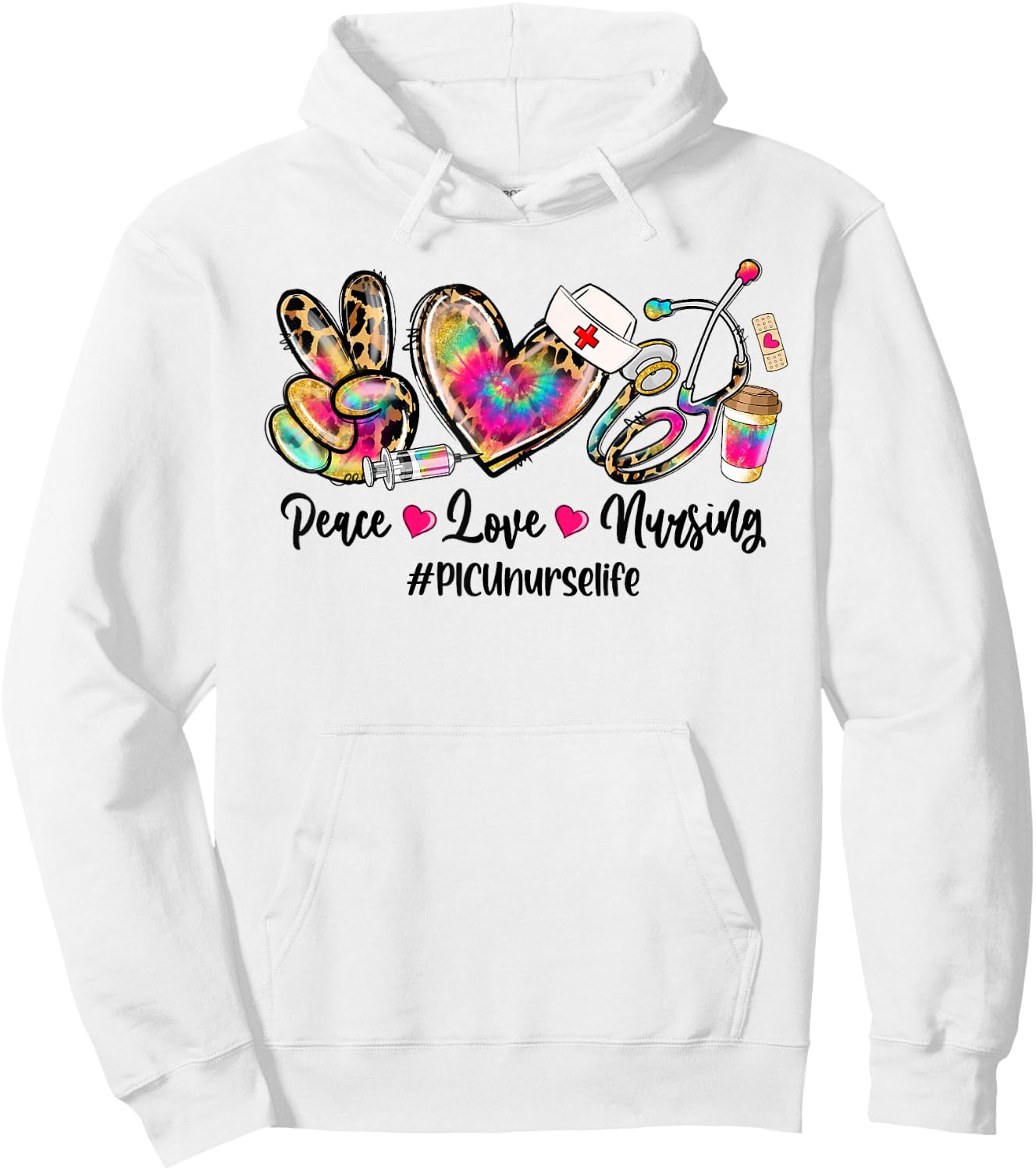 Peace Love Nursing PICU Nurse Life Stethoscope Tie Dye Hoodie - Hoodie | White