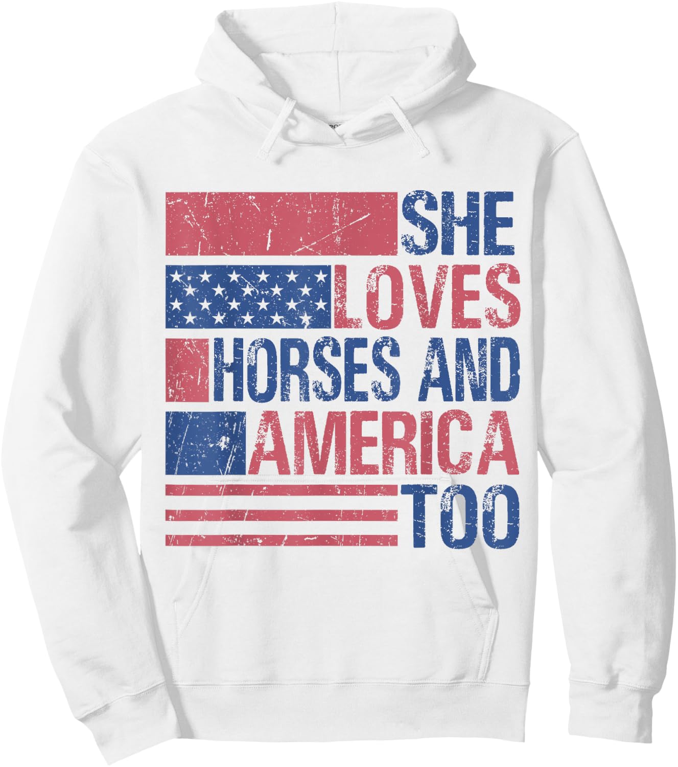 She Loves Horses And America Too Fun Horse Lover 4th of July Hoodie - Hoodie | White