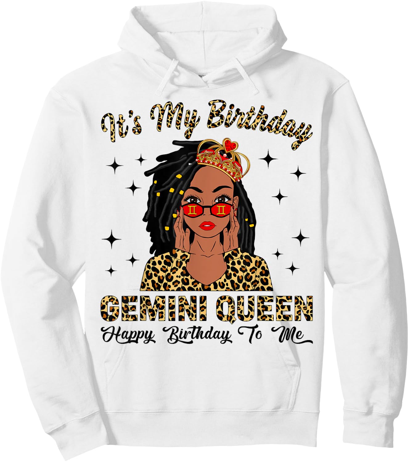 It's My Birthday Gemini Queen Loc'd Hair Black Women Hoodie - Hoodie | White