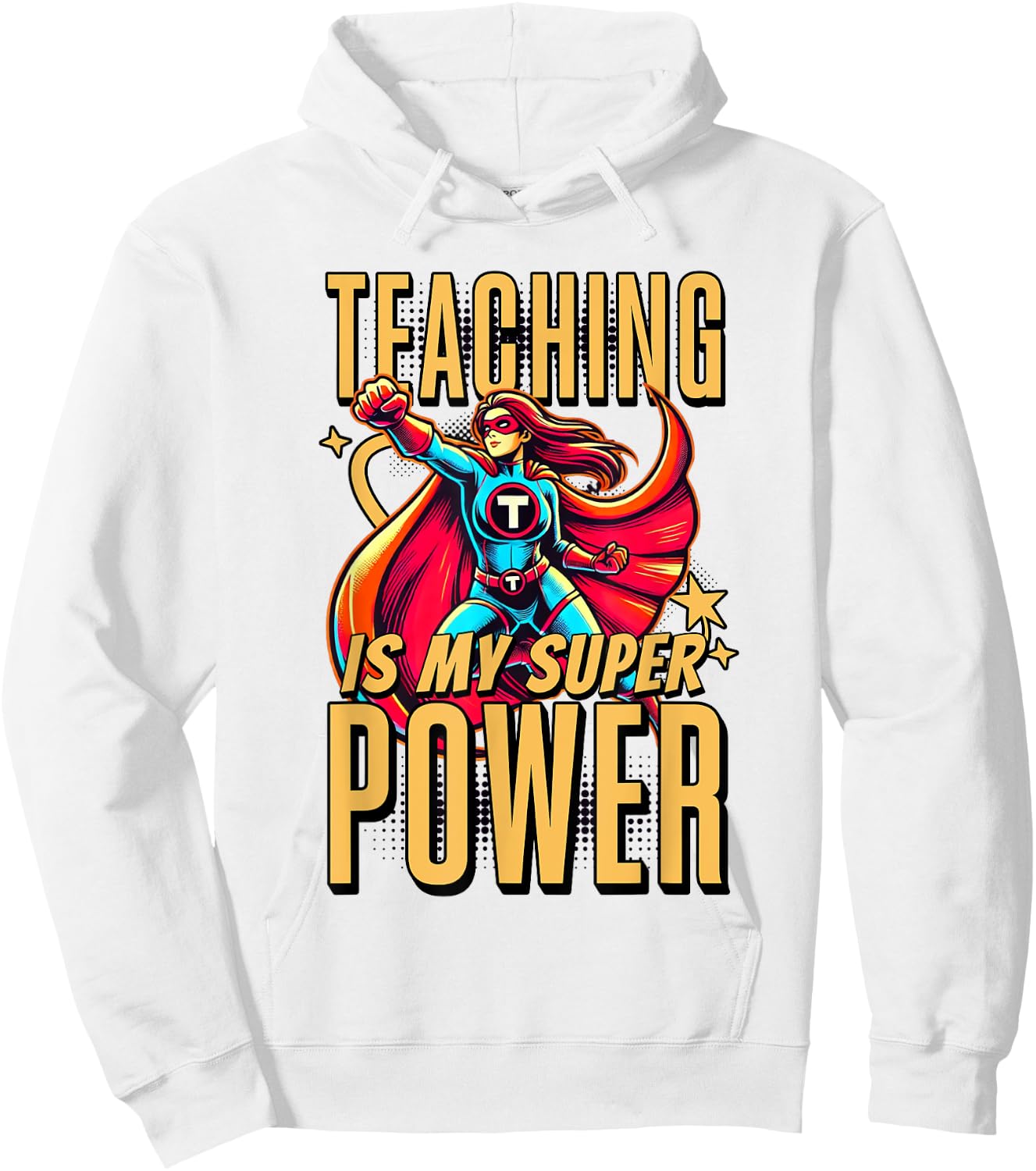 Teaching is My Super Power - Superhero Teacher Men Women Kids Hoodie - Hoodie | White