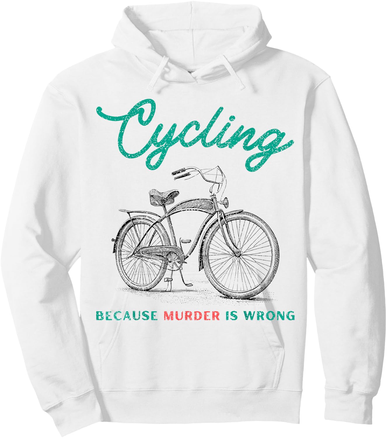 Cycling Because Murder Is Wrong Cycling Hoodie - Hoodie | White