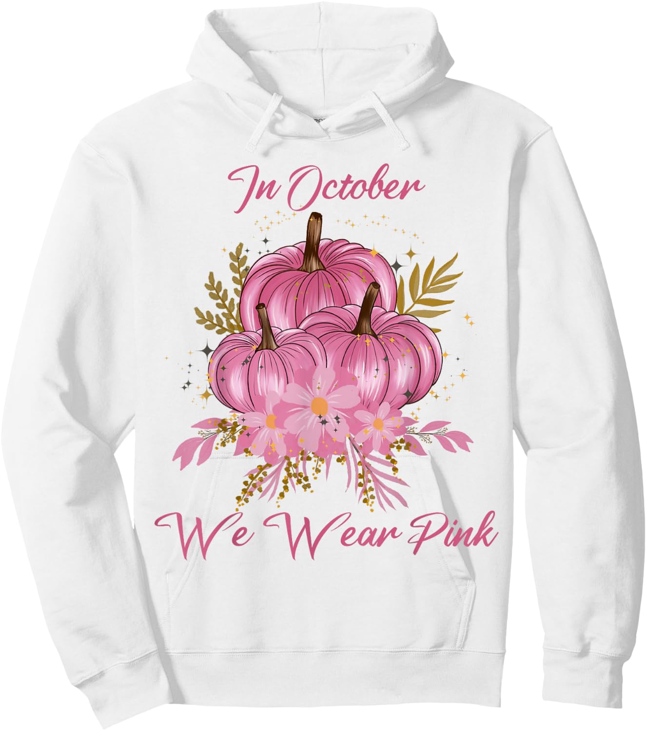 In October We Were Pink Pumpkin Breast Cancer Awareness Hoodie - Hoodie | White