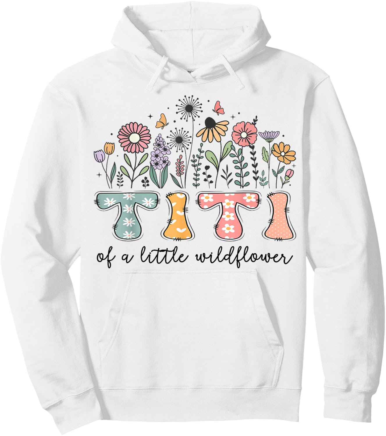 Titi Of The Little Wildflower Baby Birthday Party Hoodie - Hoodie | White