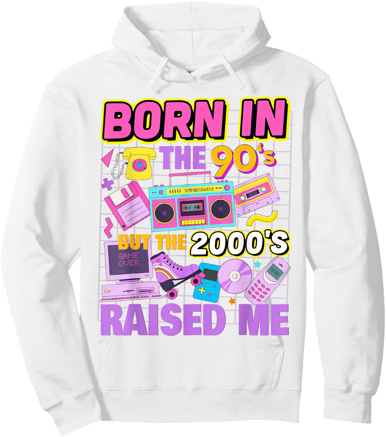 Born In The 90's But The 2000's Raised Me Vintage Retro 90s Hoodie - Hoodie | White