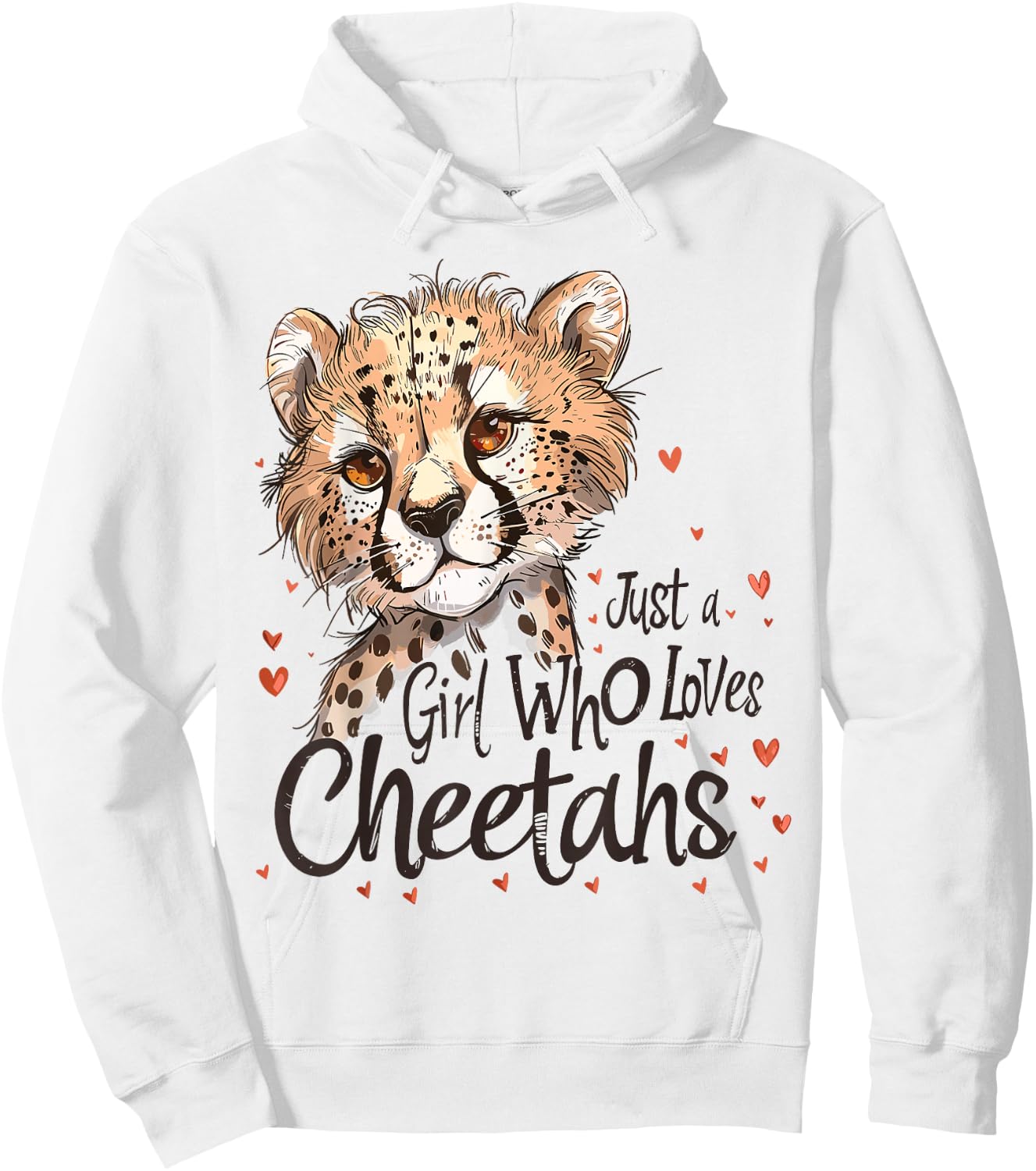 Cute Cheetahs Lovers Gift Just A Girl Who Loves Cheetahs Hoodie - Hoodie | White
