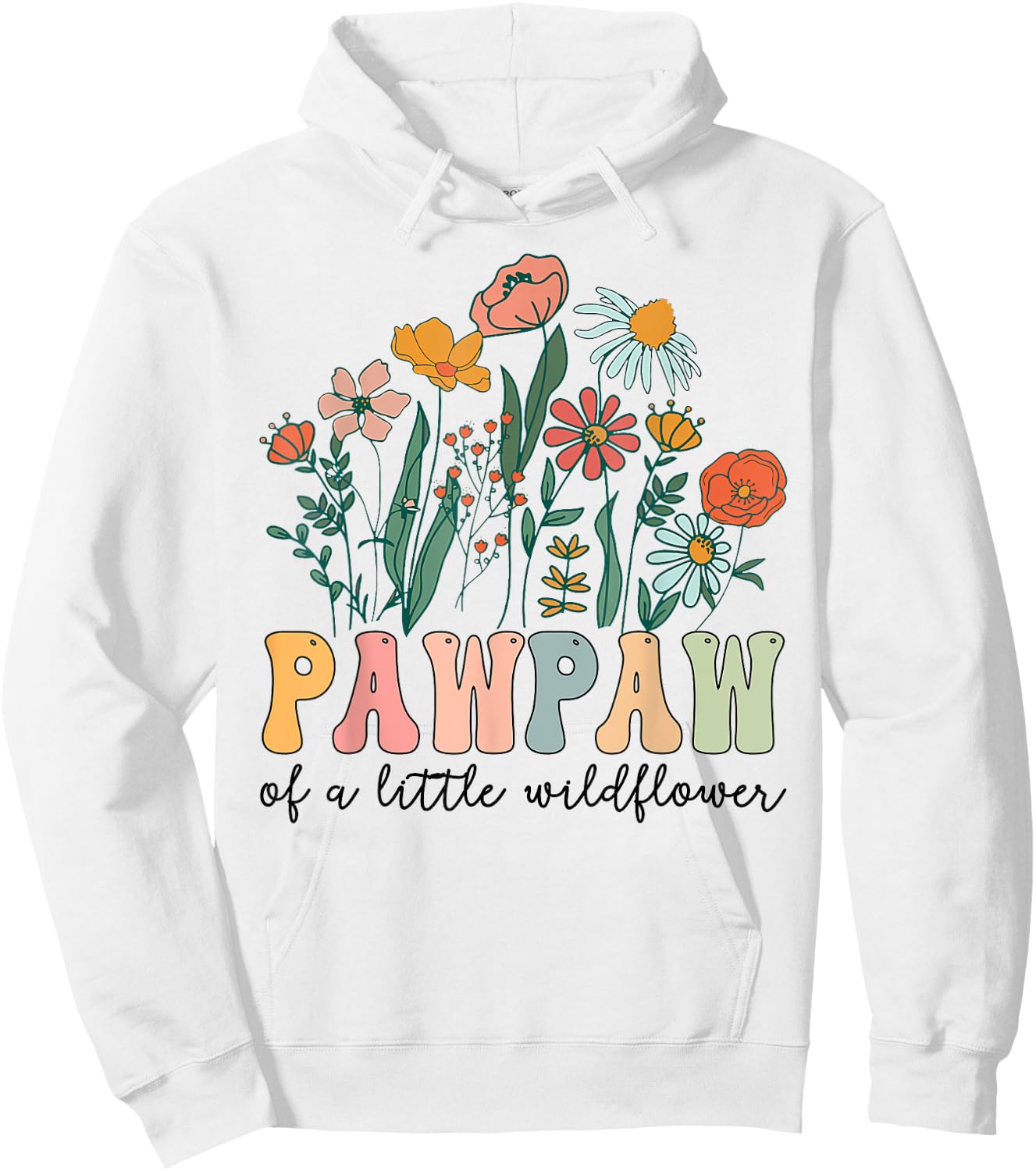 Pawpaw Of The Little Wildflower Birthday Party Baby Shower Hoodie - Hoodie | White