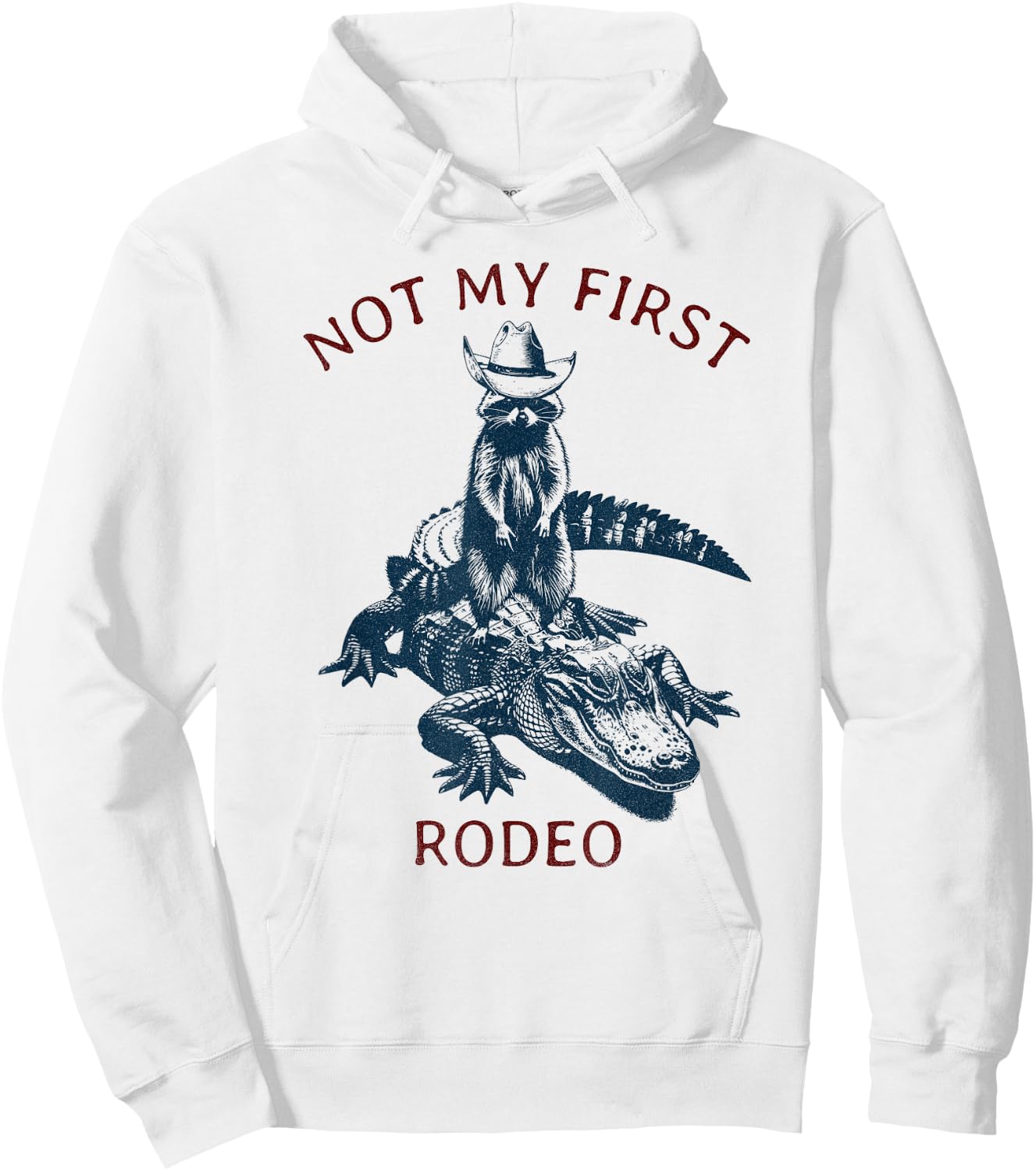 Not my First Rodeo, Western Style Country Raccoon Alligator Hoodie - Hoodie | White