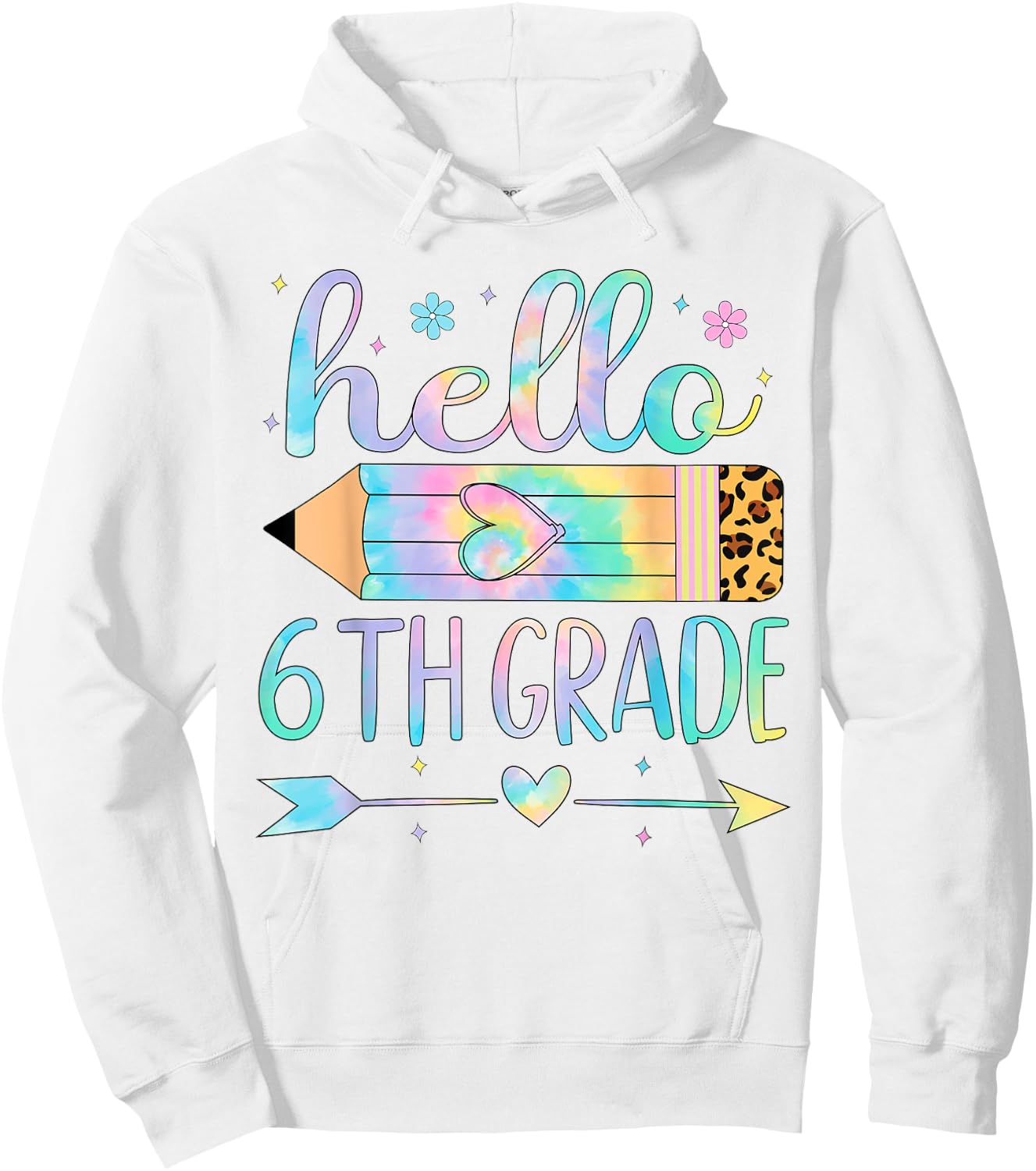 Tie Dye 6th Grade Back To School Hello Sixth Grade Teacher Hoodie - Hoodie | White