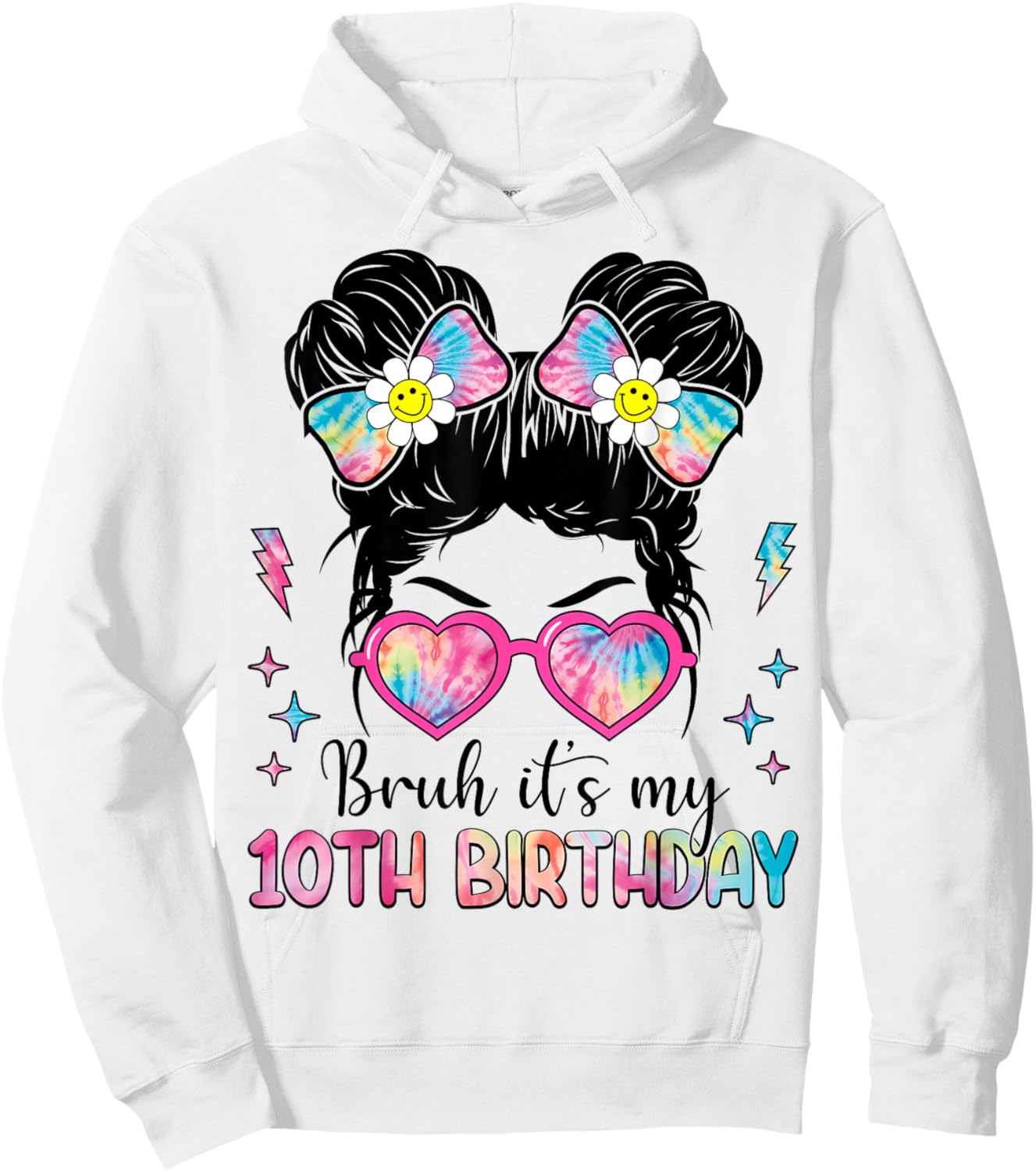 Bruh It's My 10th Birthday 10 Year Old Girl Birthday Hoodie - Hoodie | White