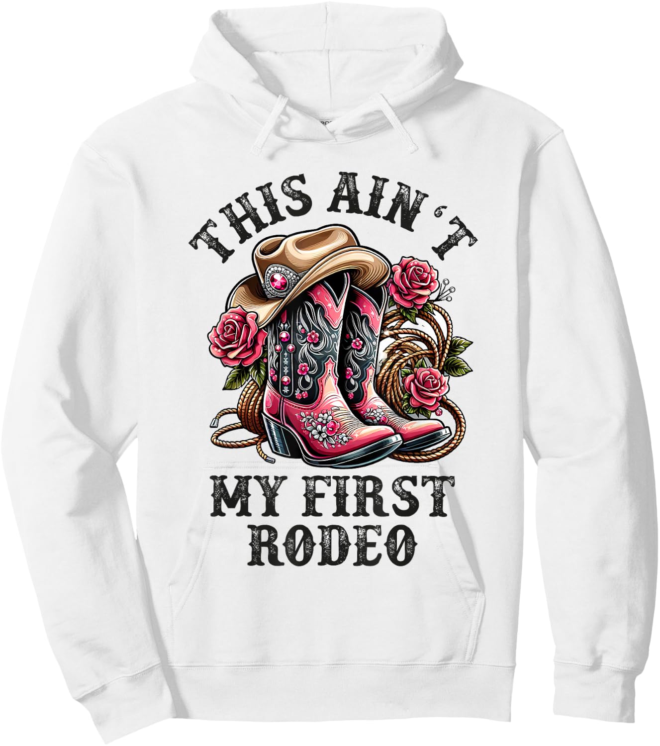 Cowgirl Country Girls Woman Kids This Aint My First Rodeo Hoodie - Hoodie | White