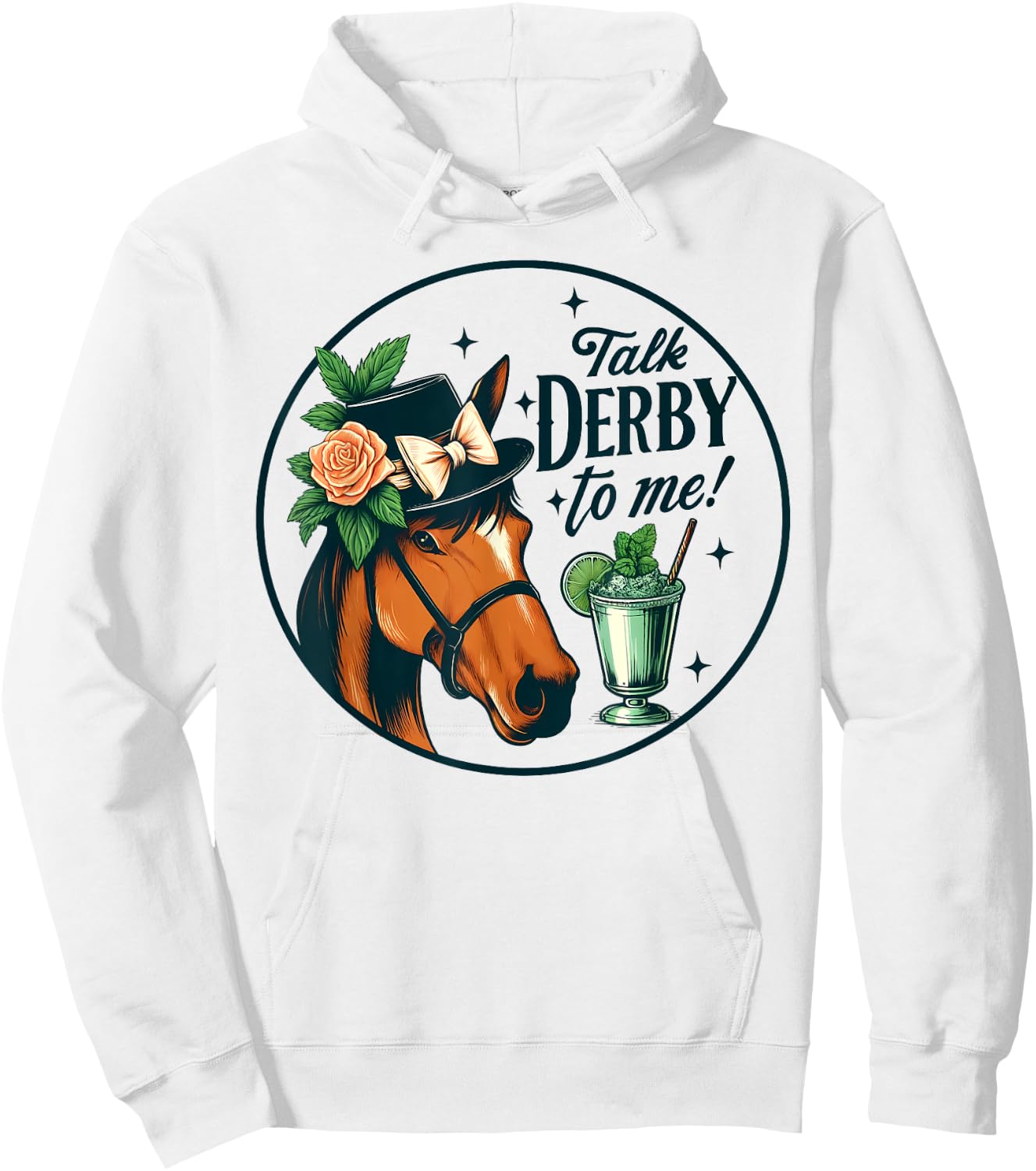 Talk Derby To Me Horse Racing Fan Funny Derby Day Hoodie - Hoodie | White