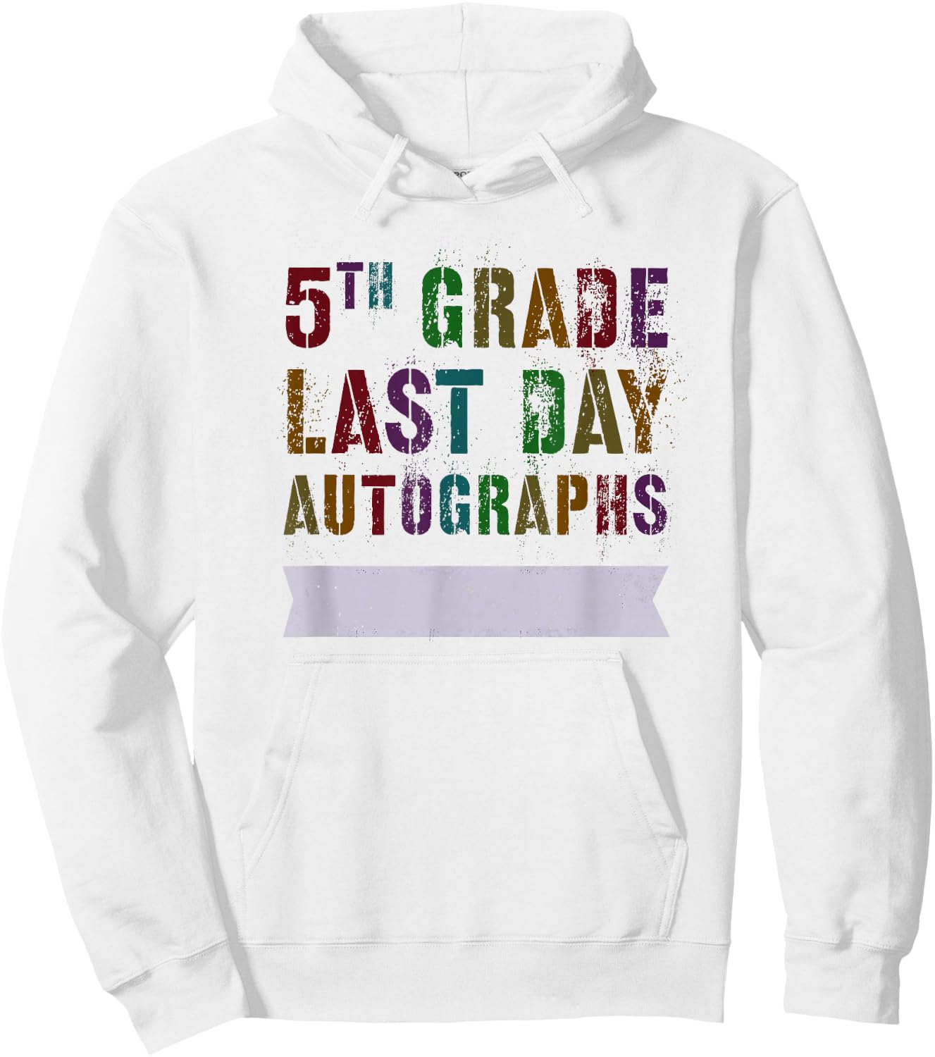 Cute 5th GRADE LAST DAY AUTOGRAPHS Signing Yearbook Sign My Hoodie - Hoodie | White