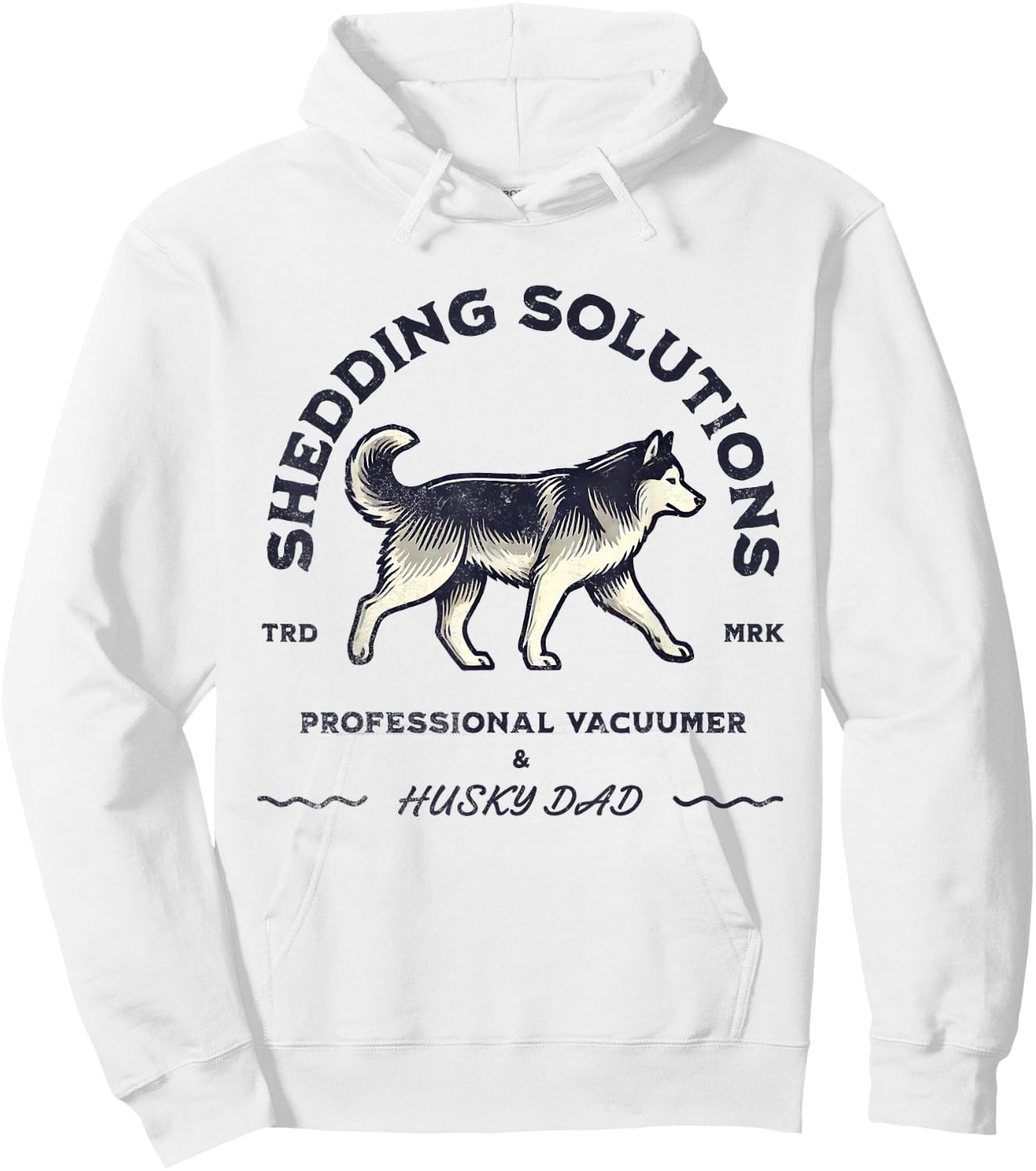 Husky Dads Siberian Husky Shedding Funny Husky Dog Men Women Hoodie - Hoodie | White