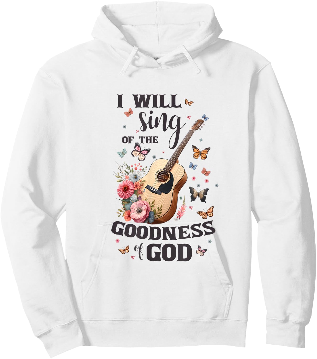 Christian Floral Guitar I Will Sing Of The Goodness Of God Hoodie - Hoodie | White