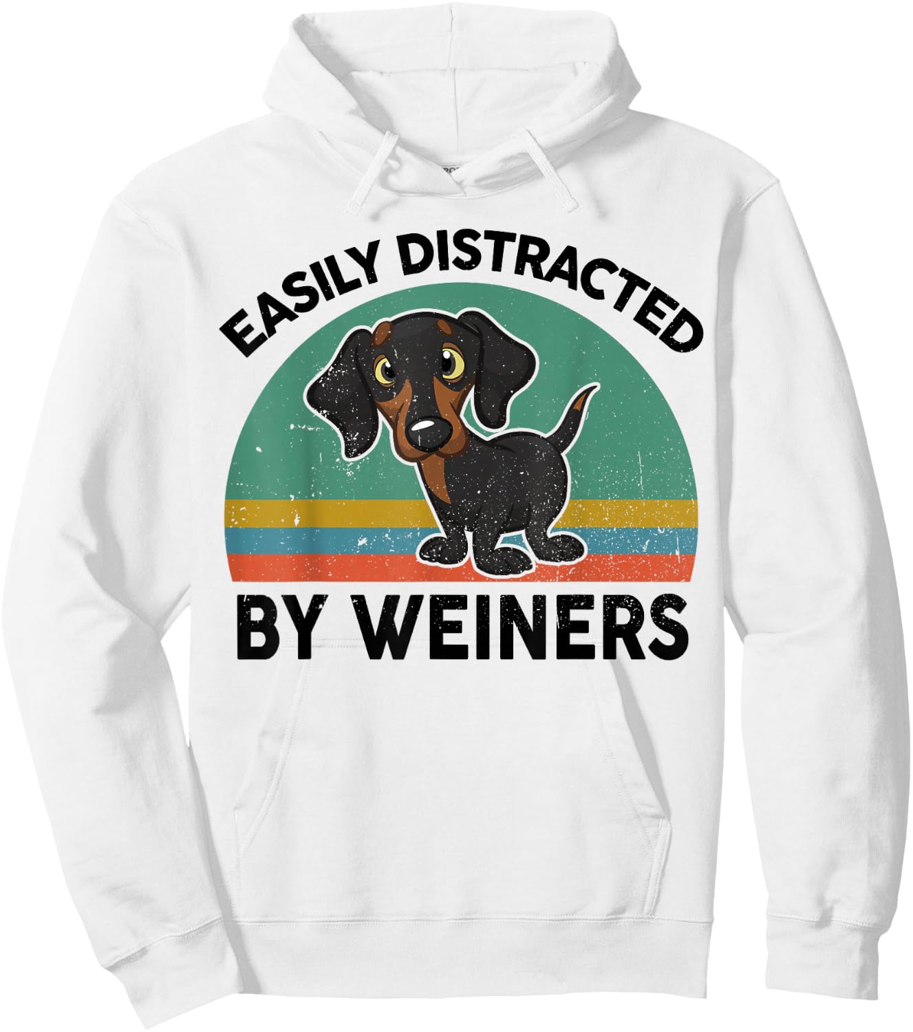 Funny Easily Distracted By Weiners for Dachshund Doxie Lover Hoodie - Hoodie | White