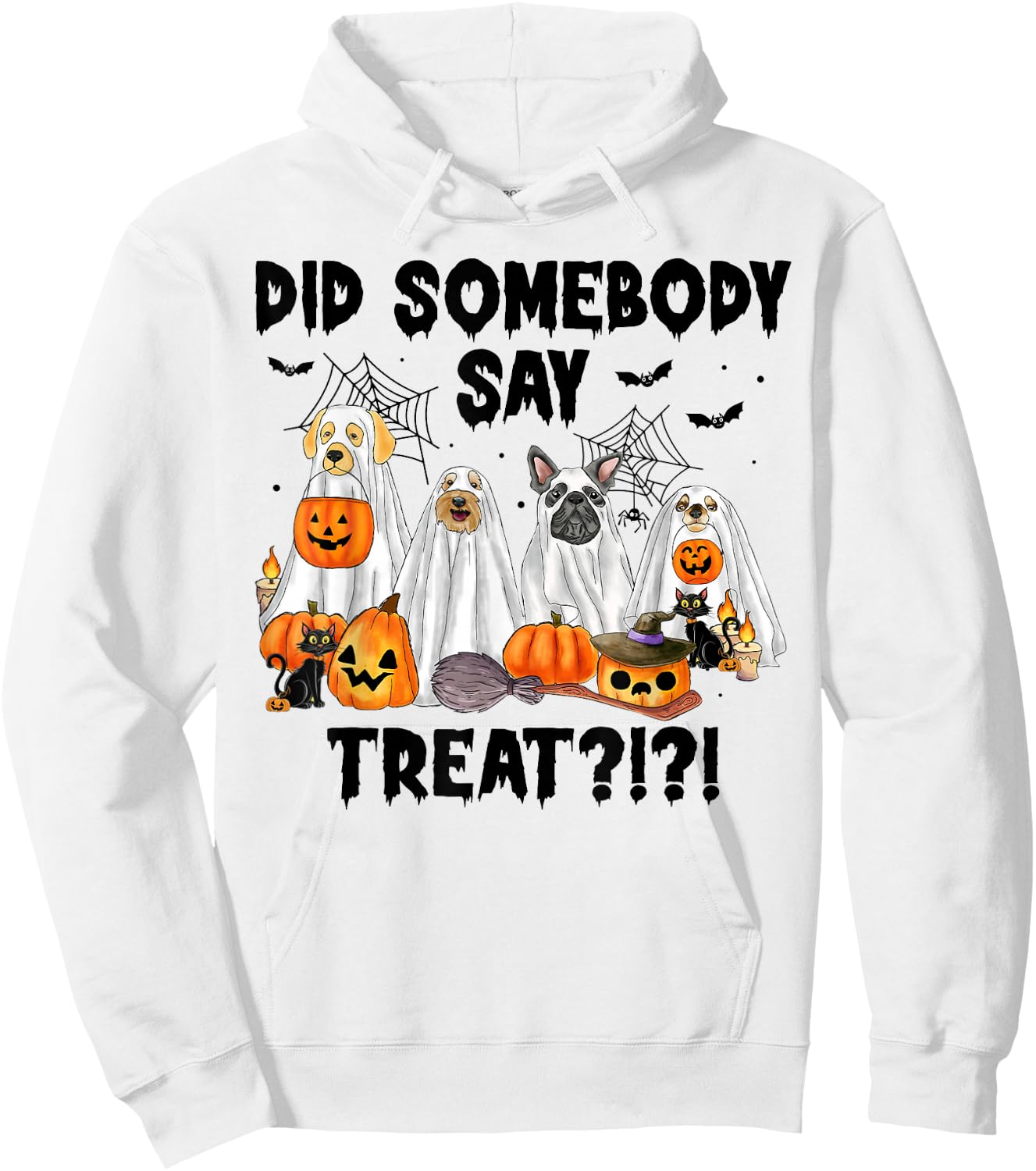 Did Somebody Say Treat Ghost Dogs Lovers Halloween Costume Hoodie - Hoodie | White