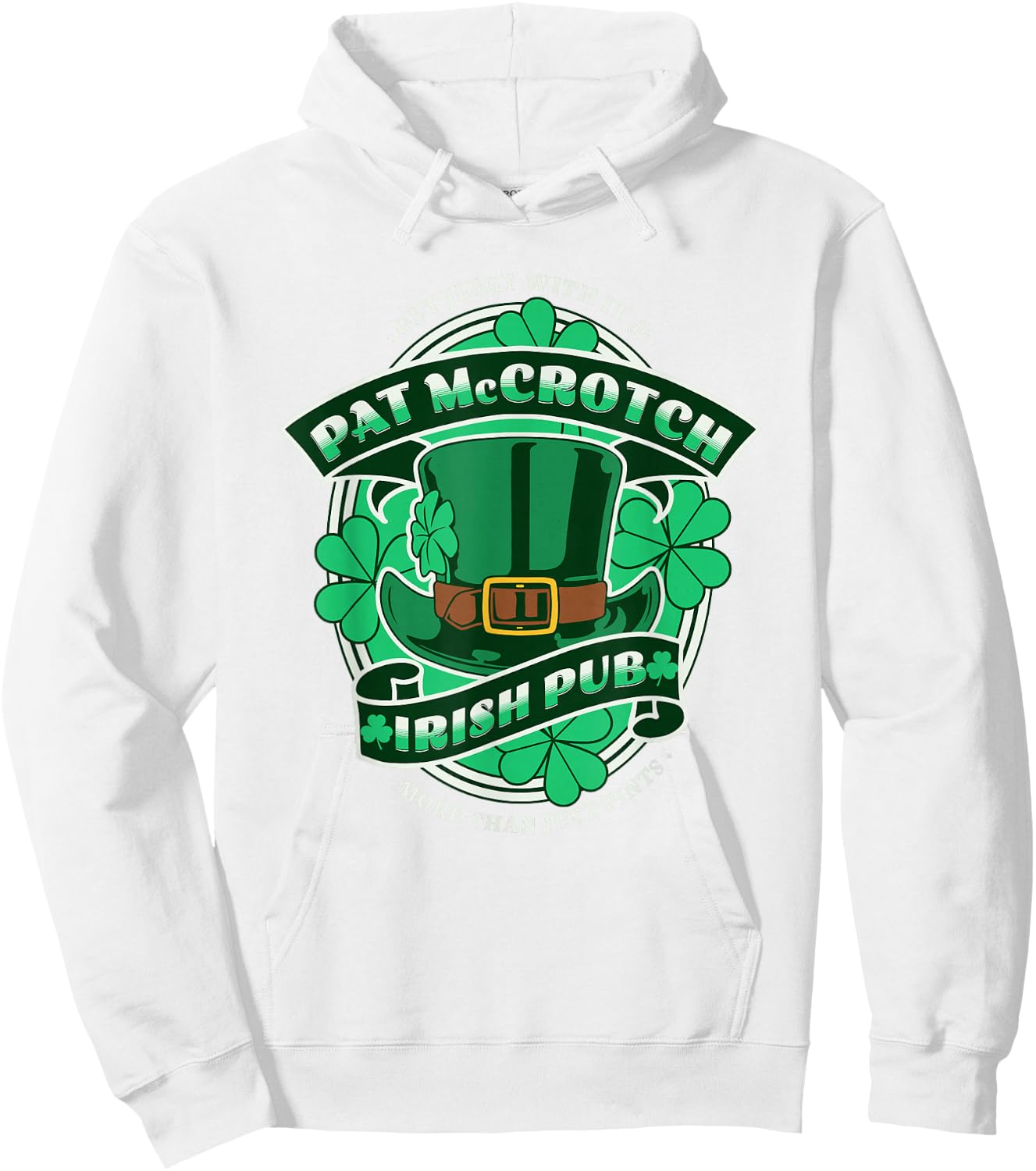 Pat McCrotch Irish Pub Adult Funny St. Patricks Day Hoodie - Hoodie | White