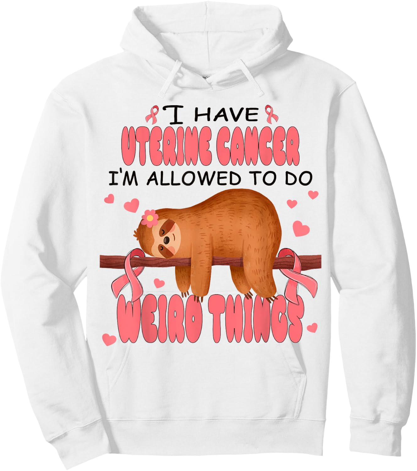Uterine Cancer Awareness Sloth I Have Uterine Cancer Hoodie - Hoodie | White