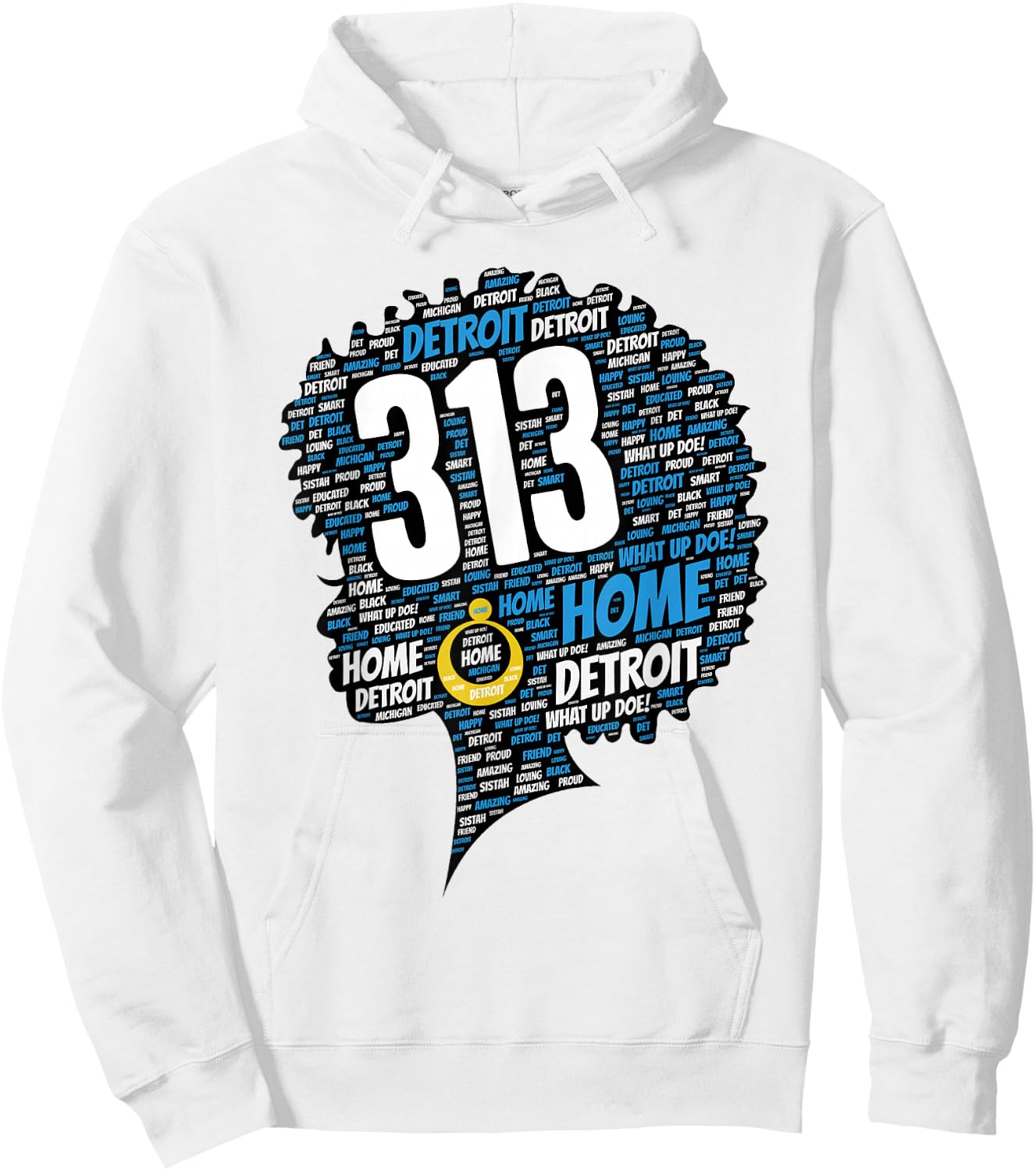 313 Detroit Afro Black Woman What Up Doe! Hoodie - Hoodie | White