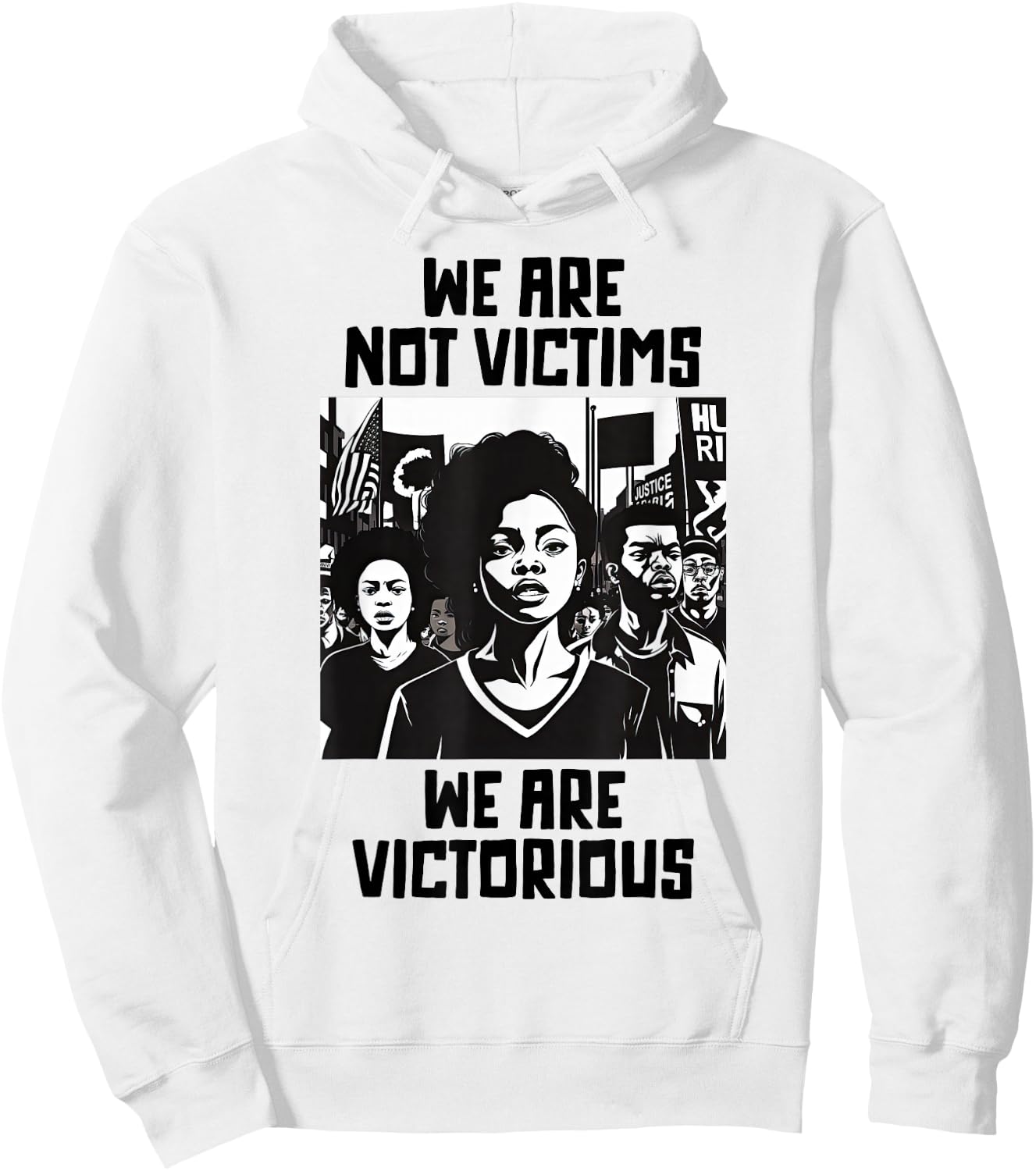 Black Protest March We Are Not Victims We Are Victorious Hoodie - Hoodie | White