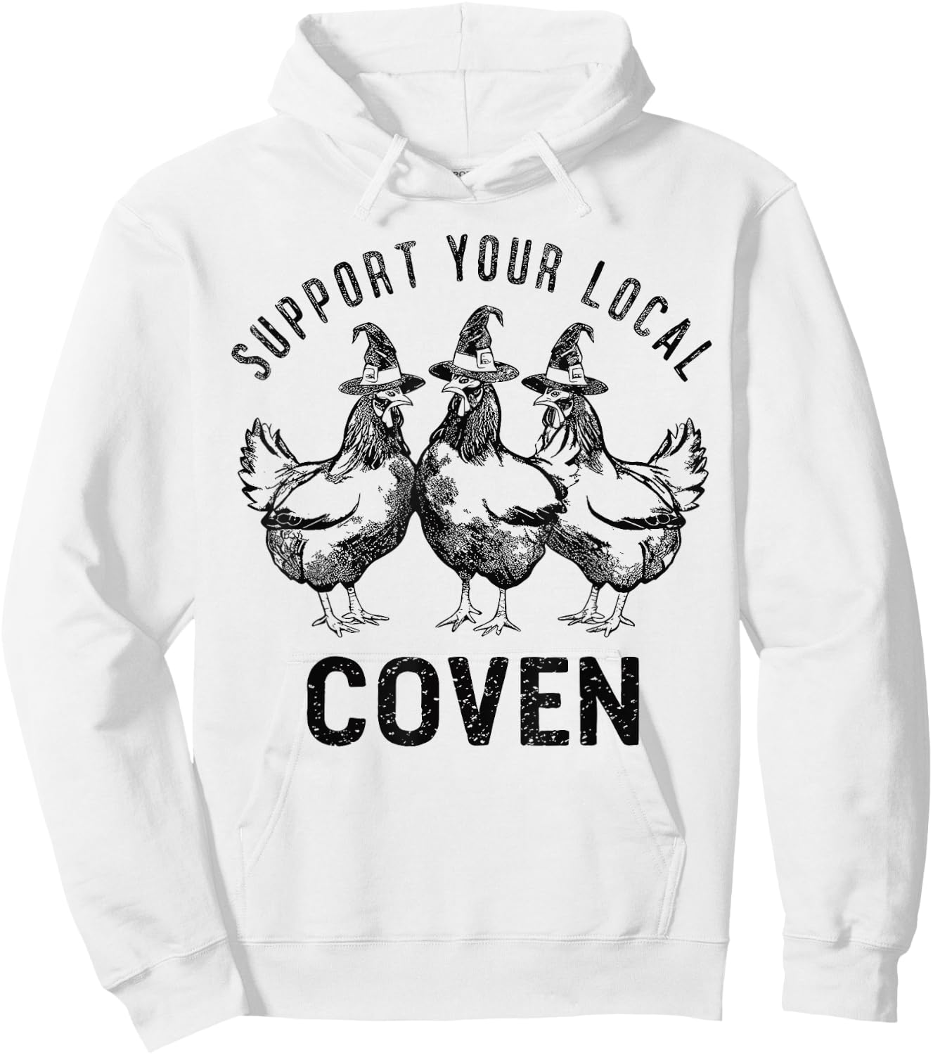 Chicken Support your local Coven Witch, Farm Lover Hoodie - Hoodie | White