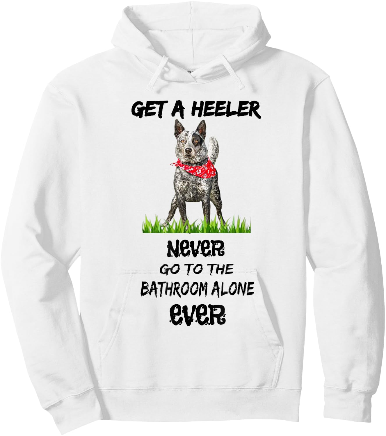 Blue Heeler Cattle Dog Australian Queensland Bathroom Hoodie - Hoodie | White