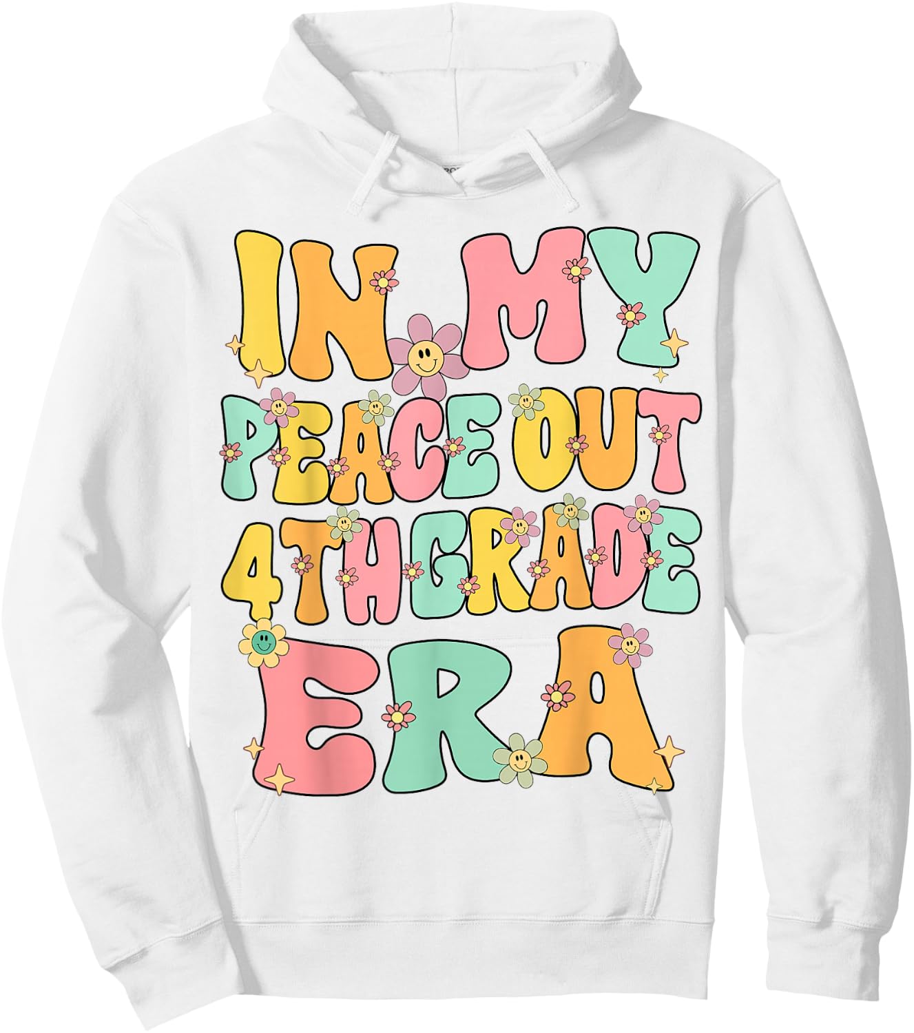 In My Peace Out 4th Grade Era Groovy Last Day Of 4th Grade Hoodie - Hoodie | White