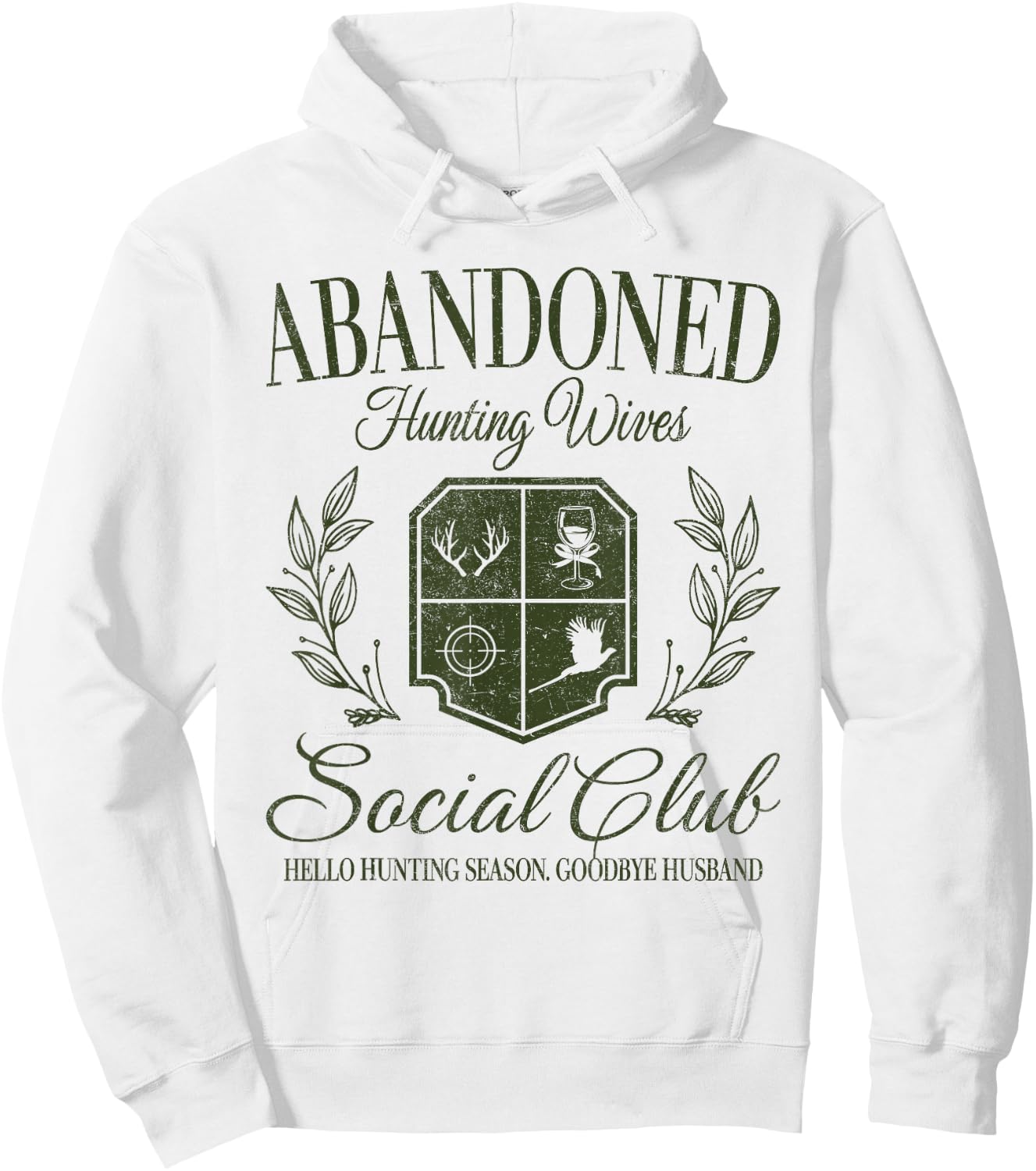 Vintage Abandoned Hunting Wives Social Club Hunting Season Hoodie - Hoodie | White