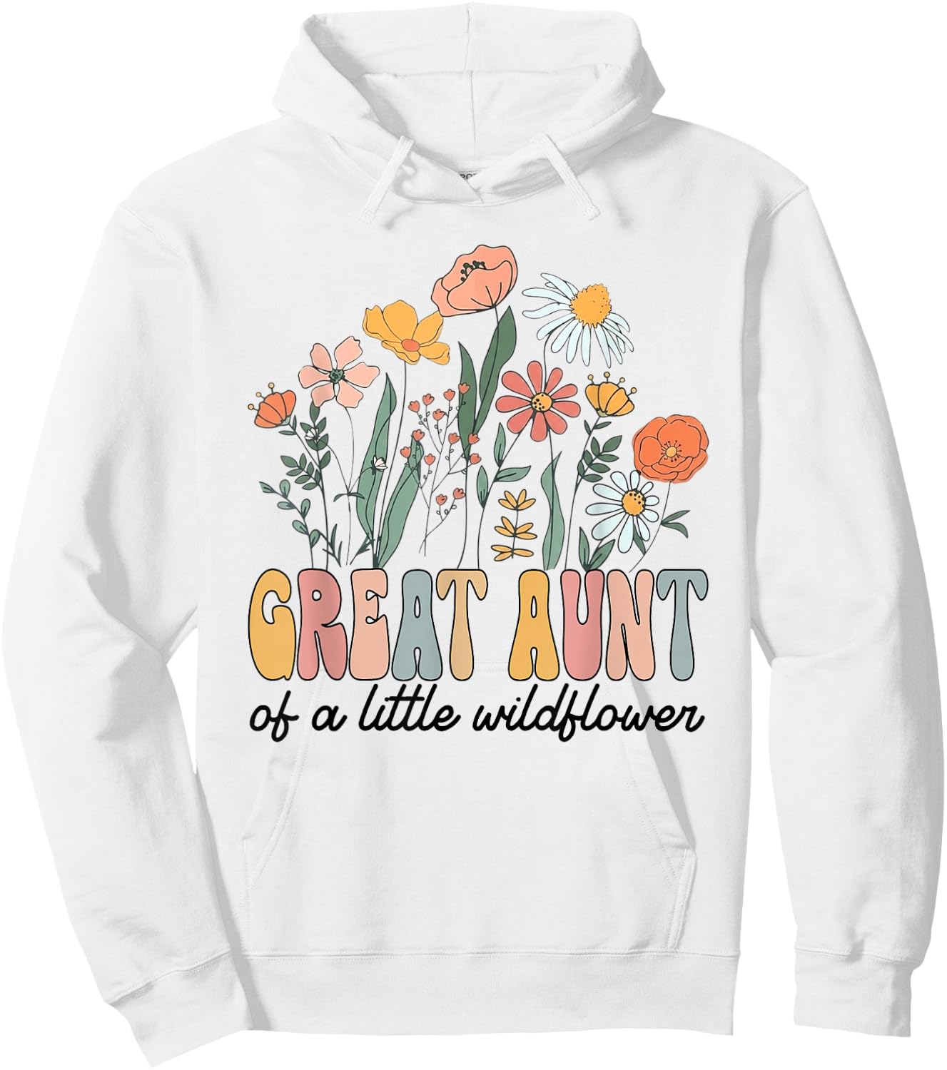 Great Aunt of The Little Wildflower Bday Party Baby Shower Hoodie - Hoodie | White