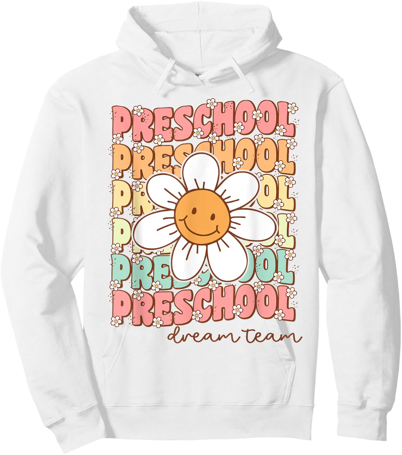 Preschool Dream Team Pre-K Teacher Back To School Hoodie - Hoodie | White