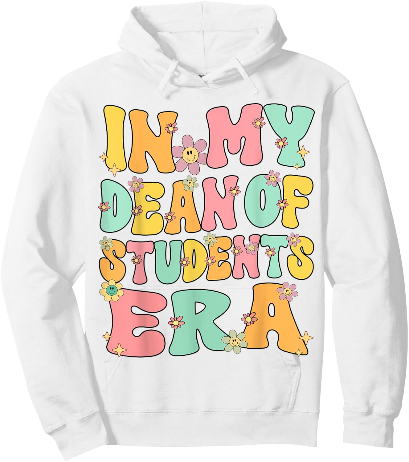 In My Dean of Students Era Retro Groovy Dean of Students Hoodie - Hoodie | White