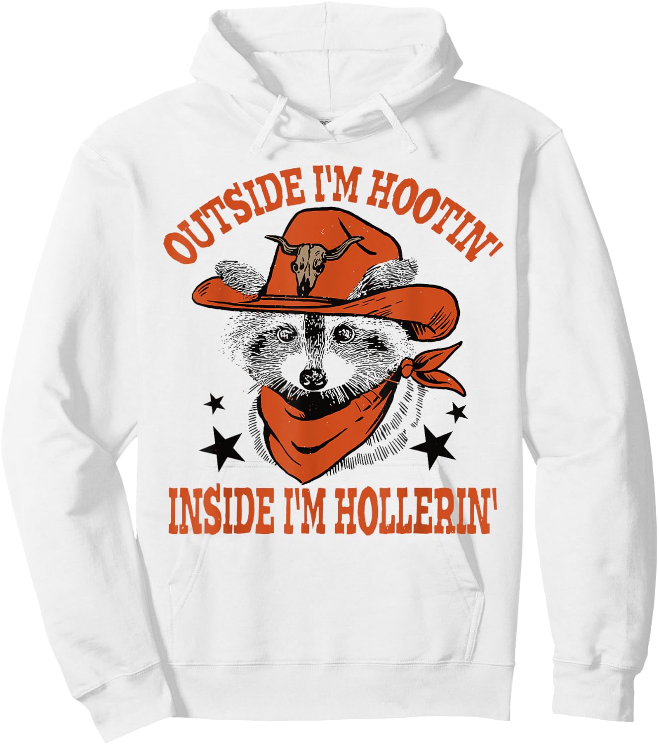 Raccoon Outside I'm Hootin' Inside I'm Hollerin' Hoodie - Hoodie | White