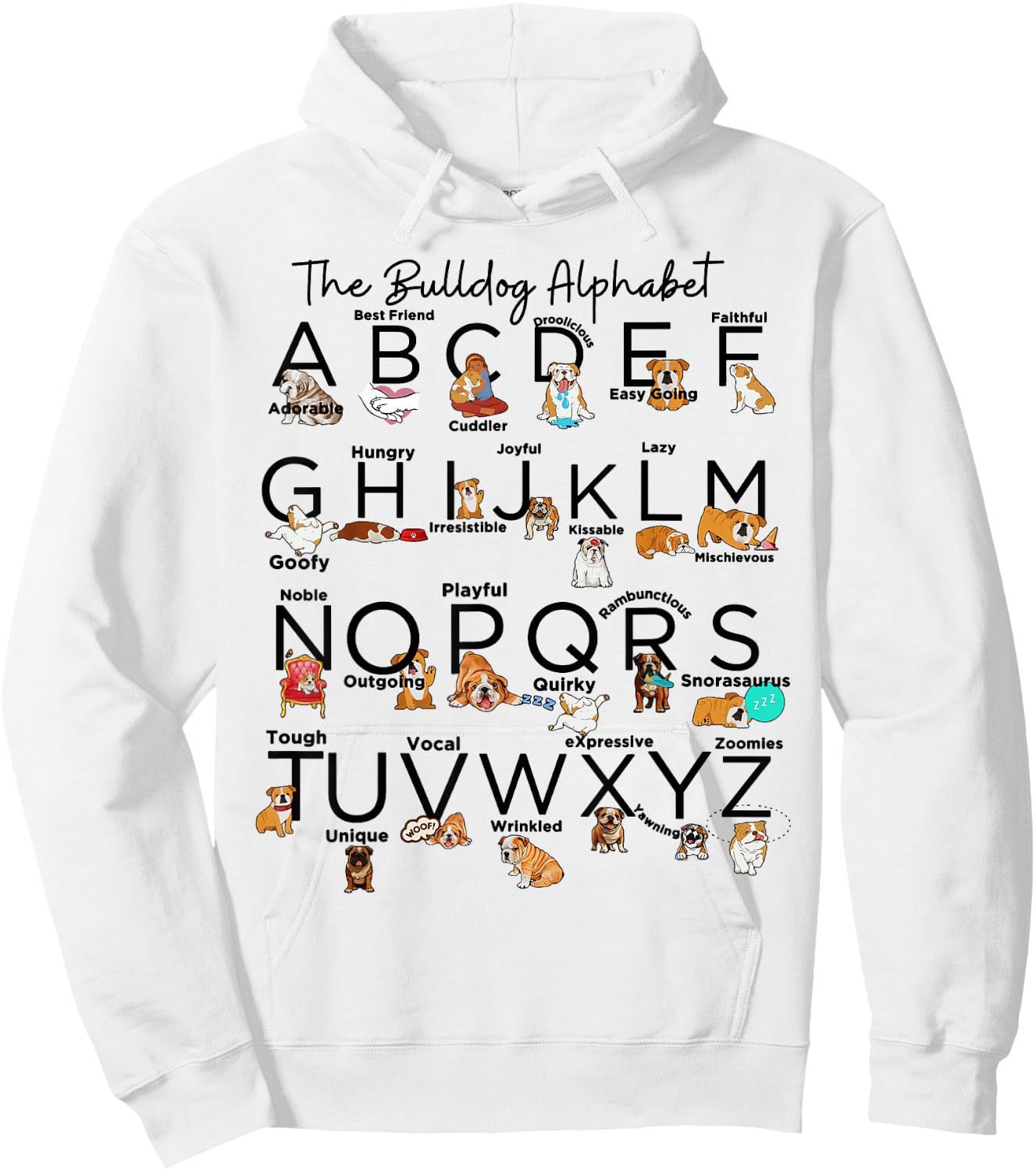 The Bulldog Alphabet Bulldog Mom Animal Cute Pet Dogs Hoodie - Hoodie | White