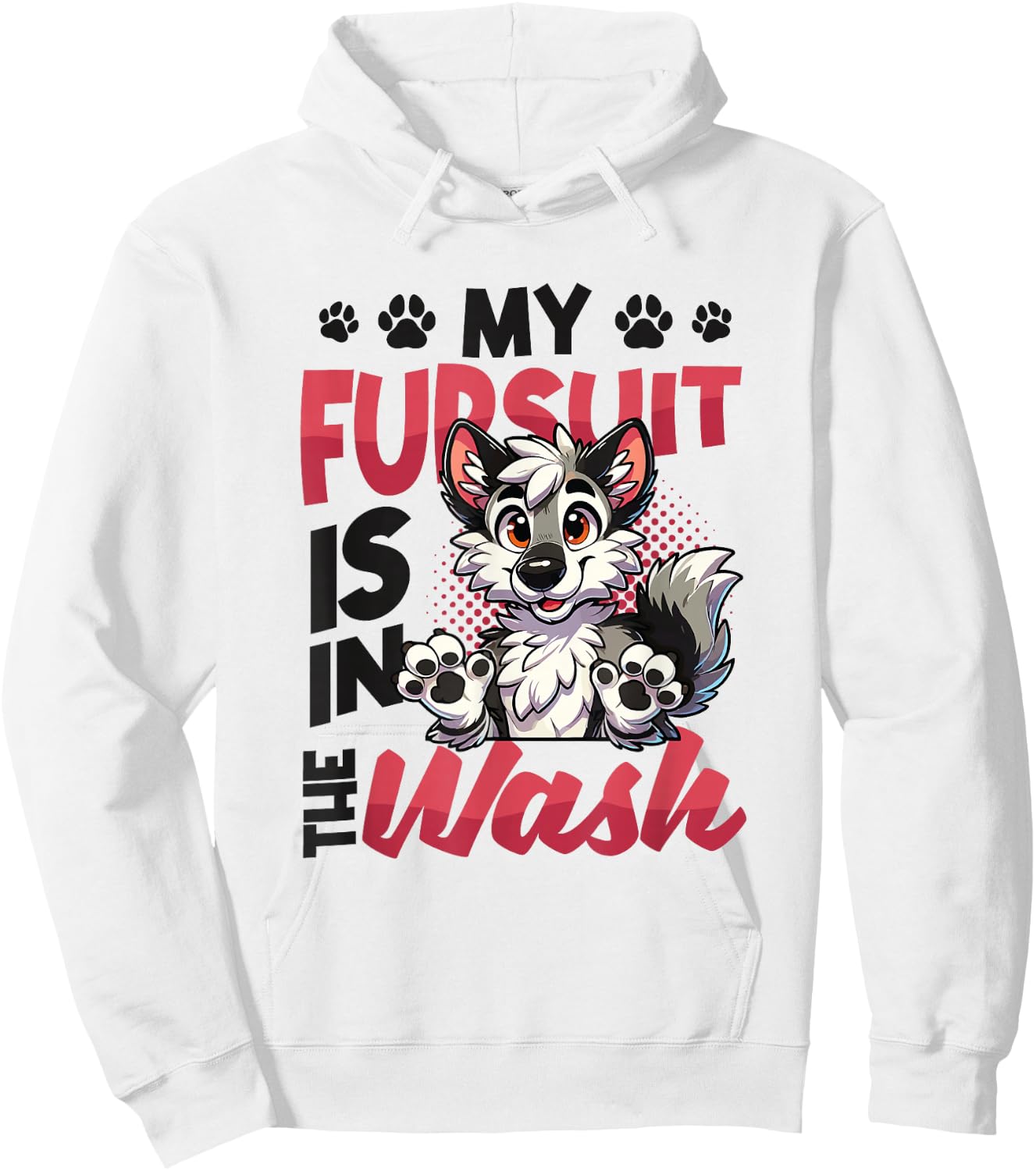 My Fursuit Is In The Wash Furry Fandom Hoodie - Hoodie | White