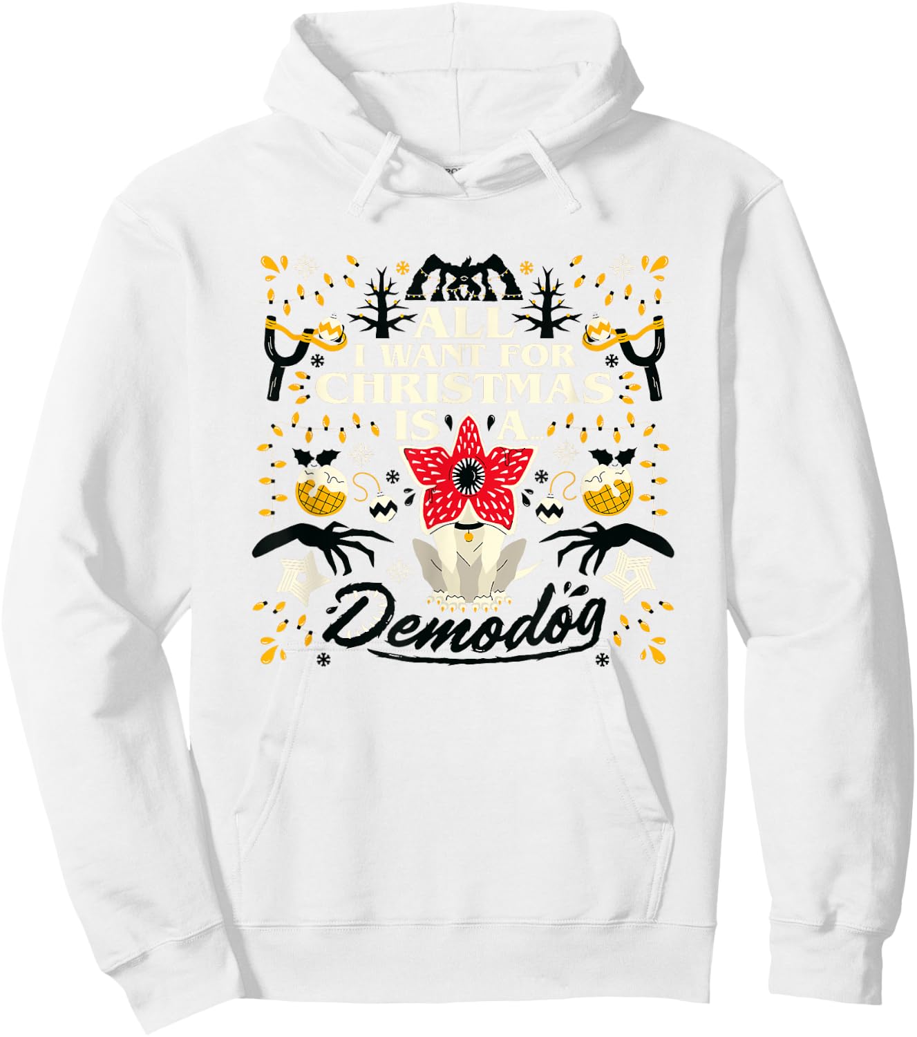 Stranger Things Christmas All I Want For Hanukah A Demodog Hoodie - Hoodie | White