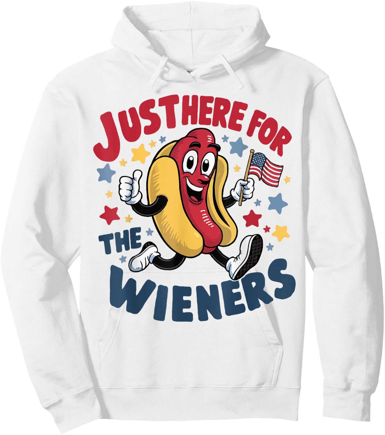 Hot Dog I'm Just Here For The Wieners 4Th Of July Hoodie - Hoodie | White