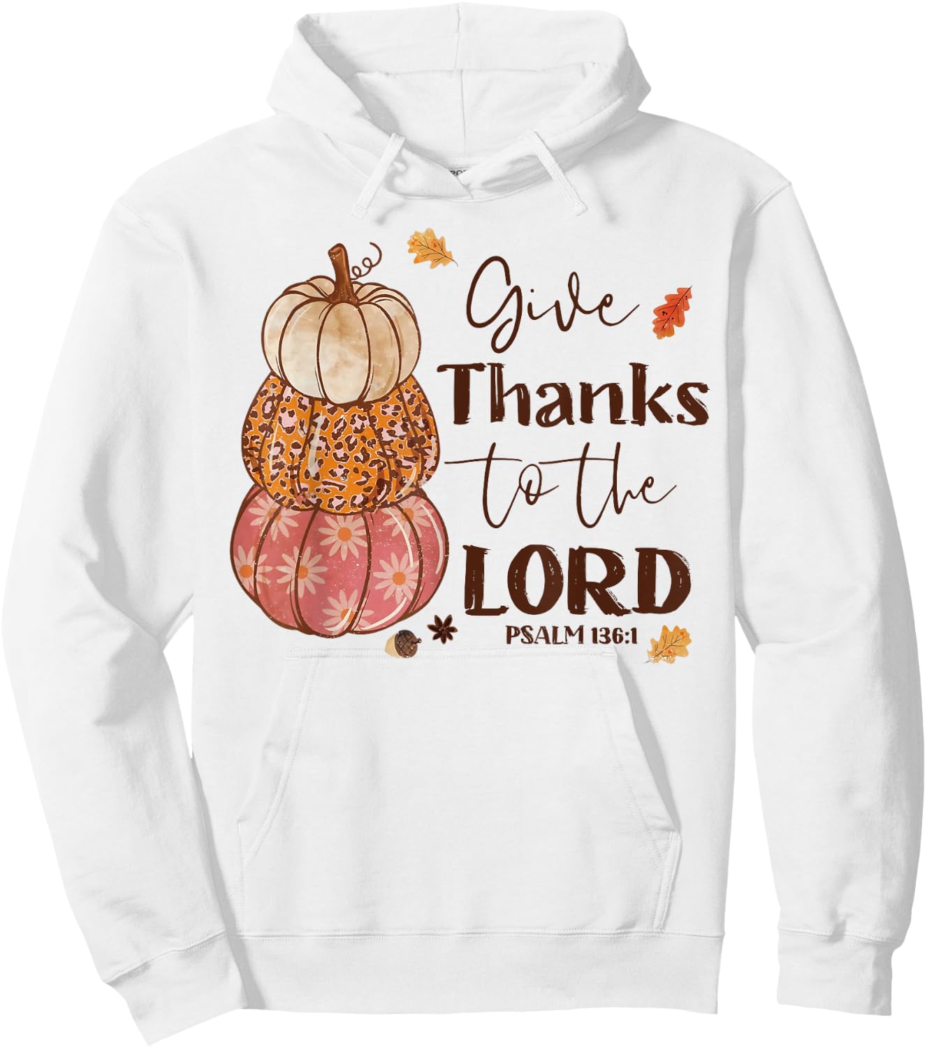 Give Thanks To The Lord Jesus Christian Pumpkin Autumn Fall Hoodie - Hoodie | White