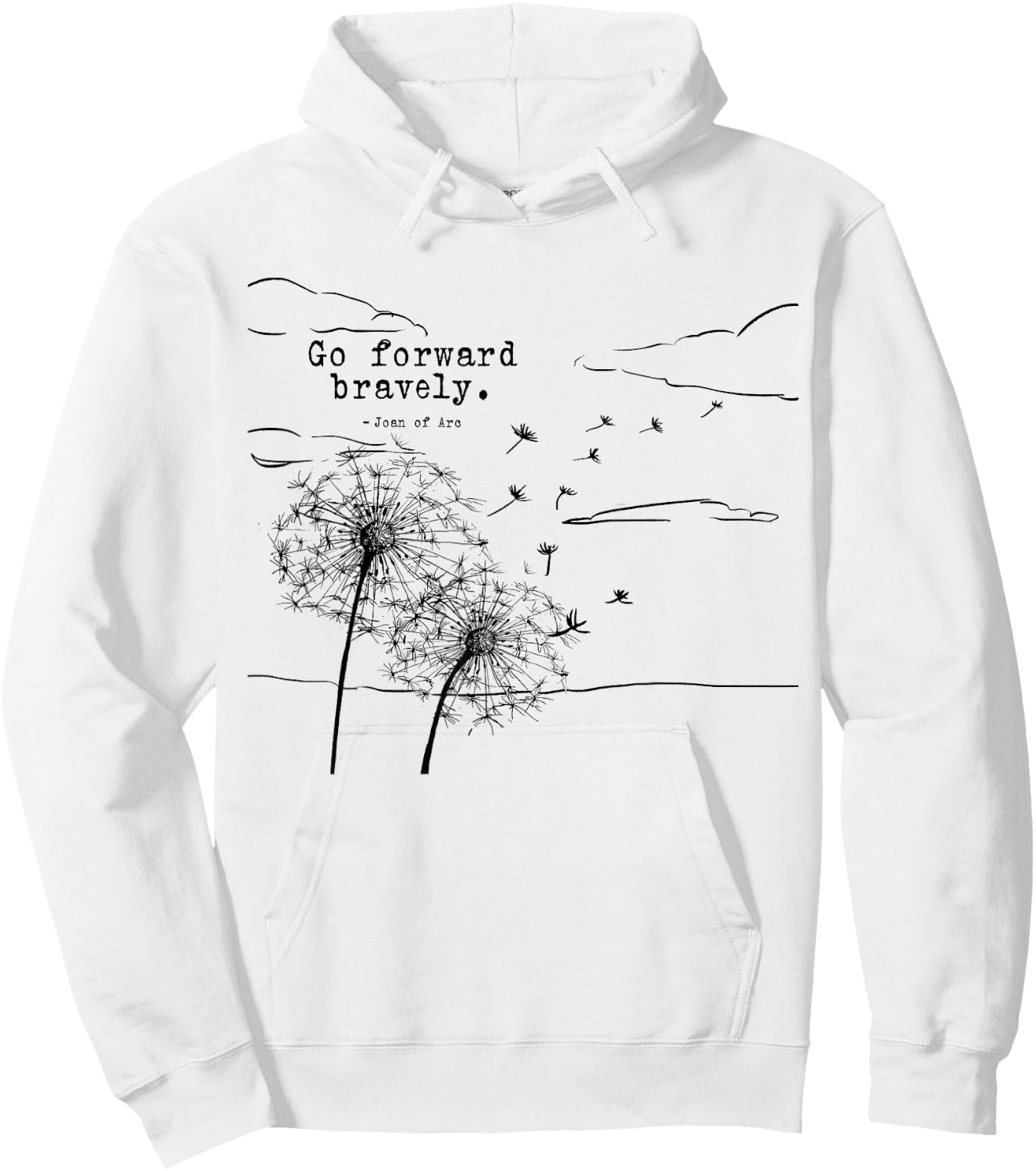Go Forward Bravely St Joan of Arc Quotes Hoodie - Hoodie | White