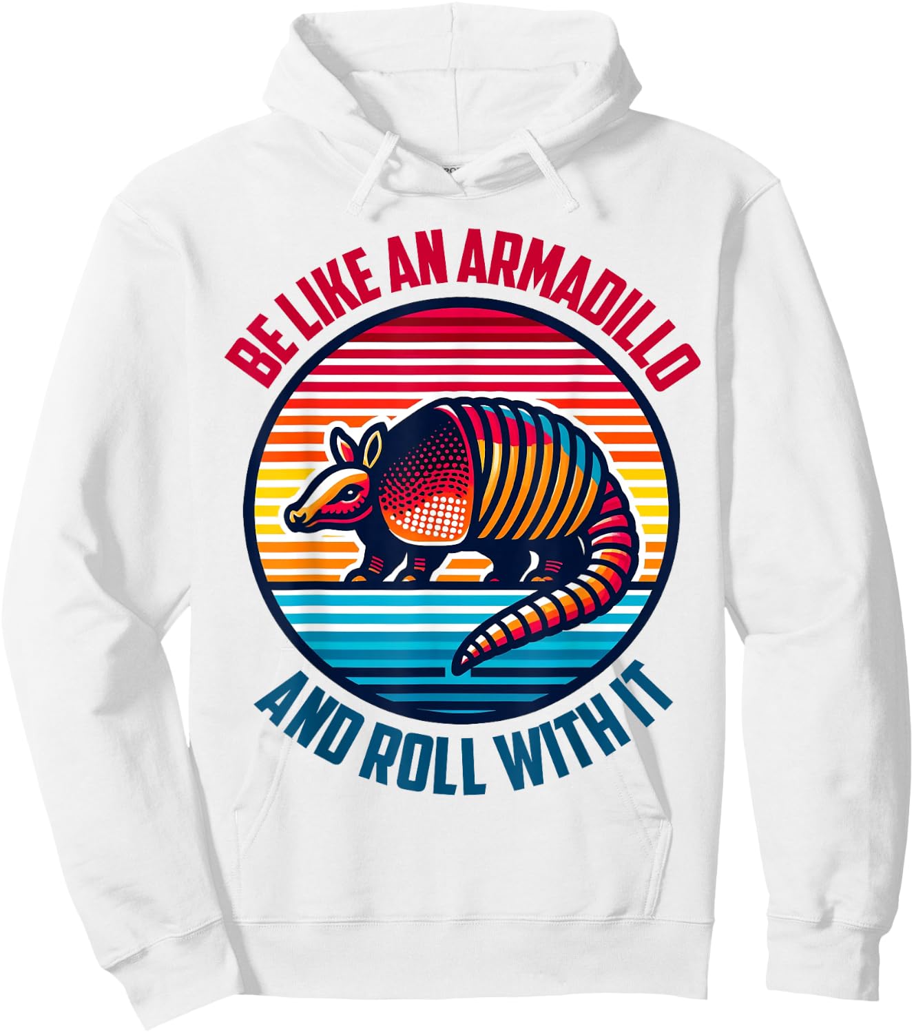 Armadillo-Shirt Be Like Armadillo & Rolls With It Kids Girls Hoodie - Hoodie | White