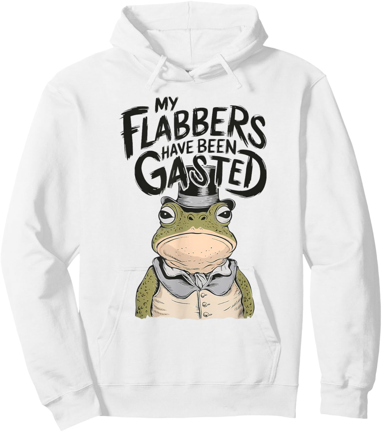 My Flabbers Have Been Gasted Funny Toad Frog Hoodie - Hoodie | White