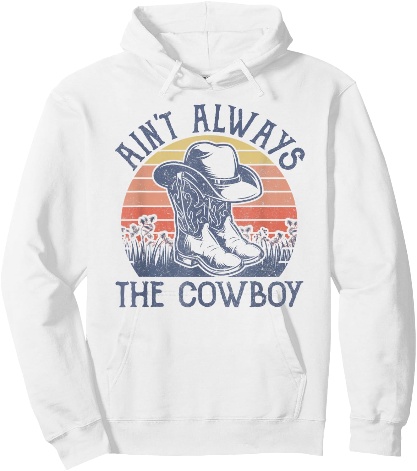 Ain't Always The Cowboy Hat Western Life Country Music Hoodie - Hoodie | White