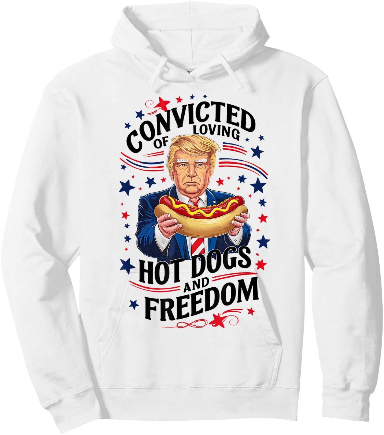 Funny Convicted of Loving Hot Dogs and Freedom Hoodie - Hoodie | White