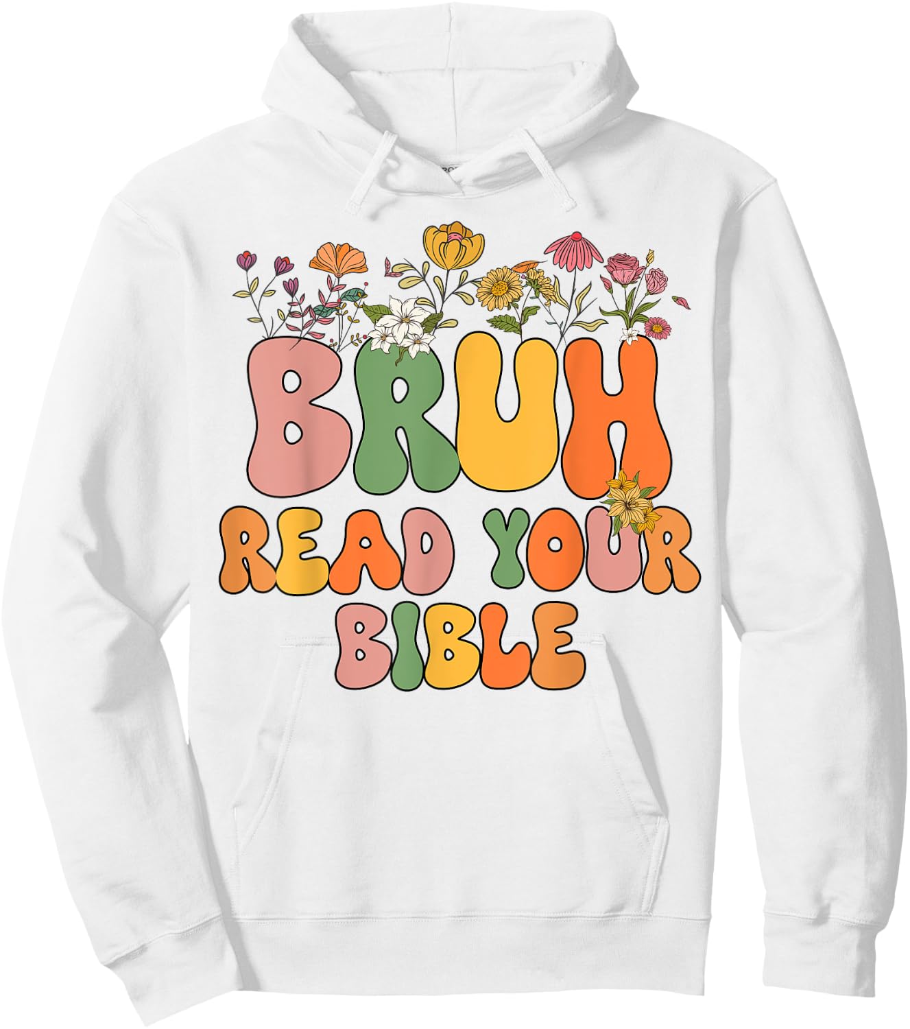 Girls Bruh Read Your Bible Toddler Funny Christian Religious Hoodie - Hoodie | White