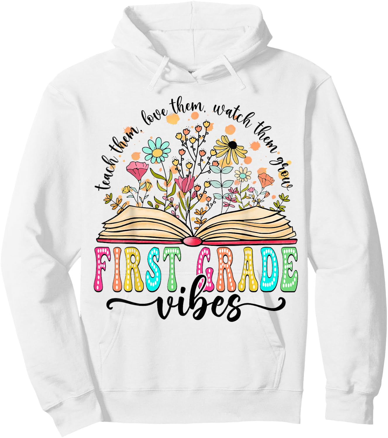 First Grade Vibes Wildflower Book Back To School Teacher Men Women Girls Kids Hoodie - Hoodie | White