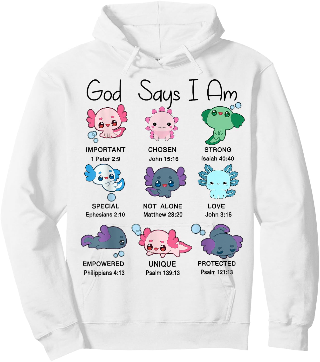 Toddler God Say I Am Axolotl Cute Christian-Shirt Kids Girl Hoodie - Hoodie | White