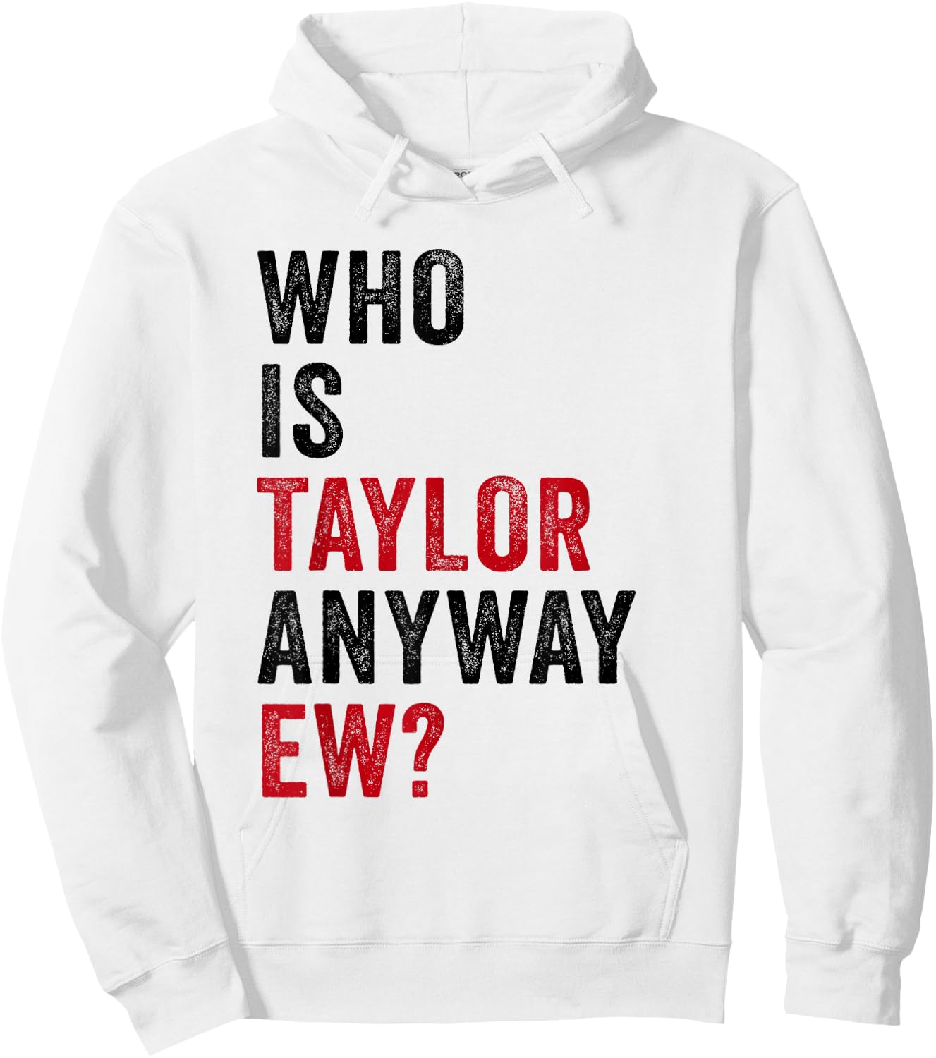 Taylor First Name Who Is Taylor Anyway Ew Girl Groovy 80's Hoodie - Hoodie | White