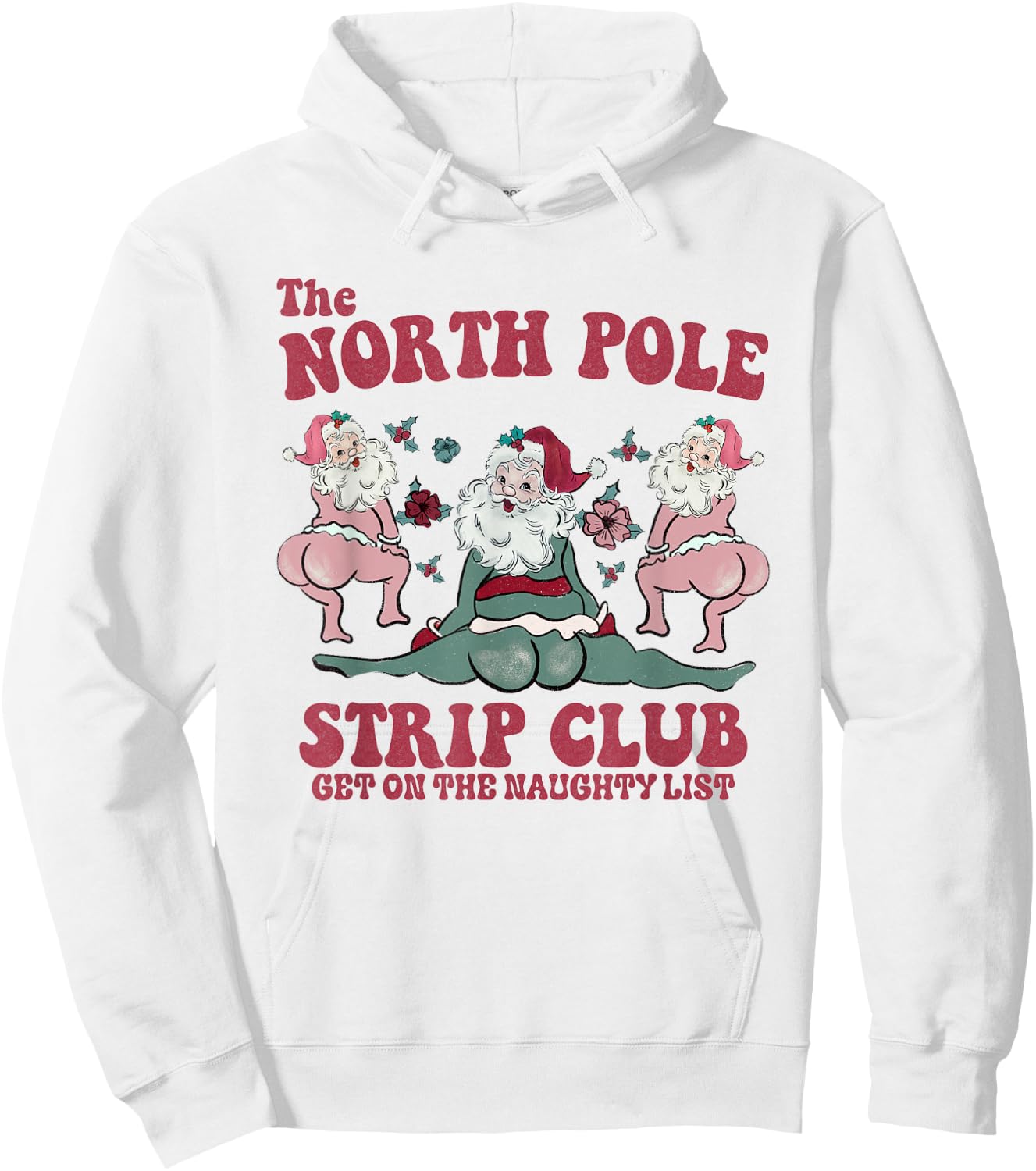 The North Pole Strip Club Funny Santa Dancing Christmas Hoodie - Hoodie | White